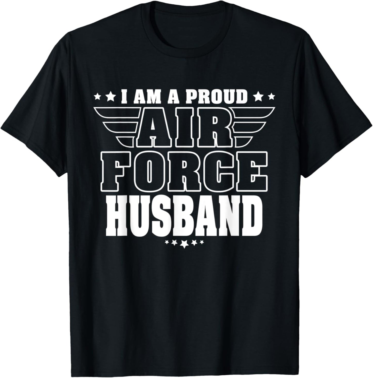 Proud Air Force Husband Patriotic Pride Military Spouse T-Shirt - T-Shirt | Black