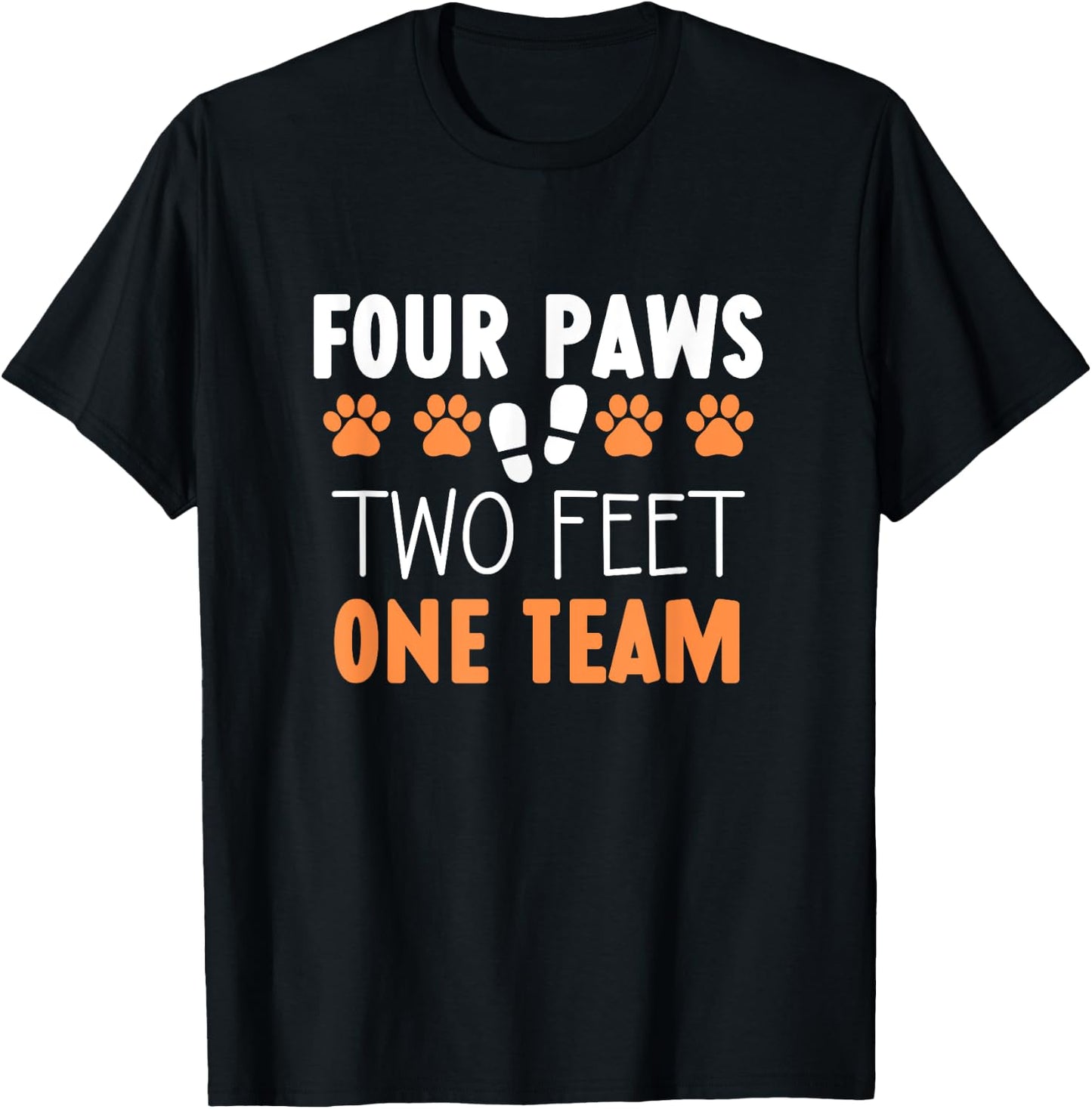 Four Paws Two Feet Team one team Dog Training Trainer T-Shirt - T-Shirt | Black