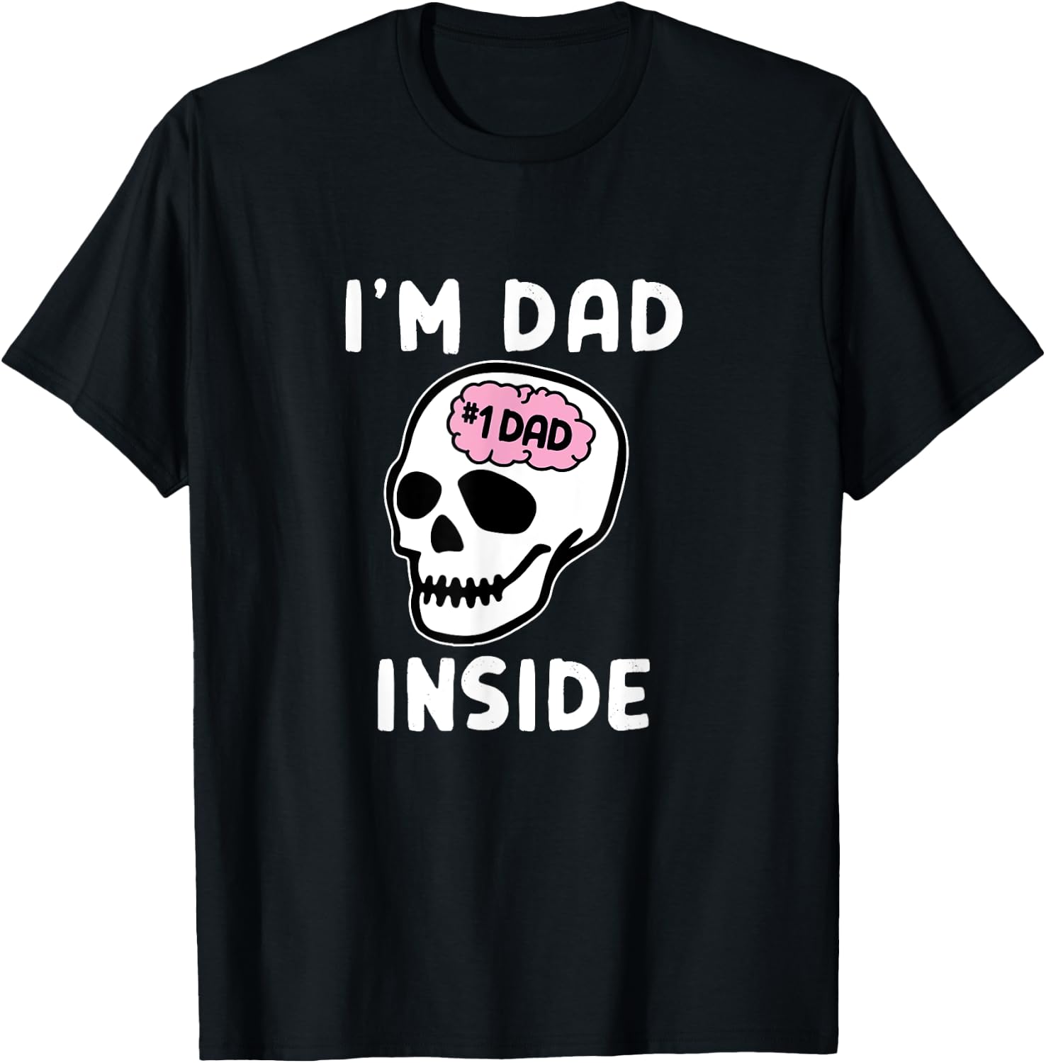 I'm Dad Inside - I'm Dead Inside Parody - Father's Day T-Shirt - T-Shirt | Black