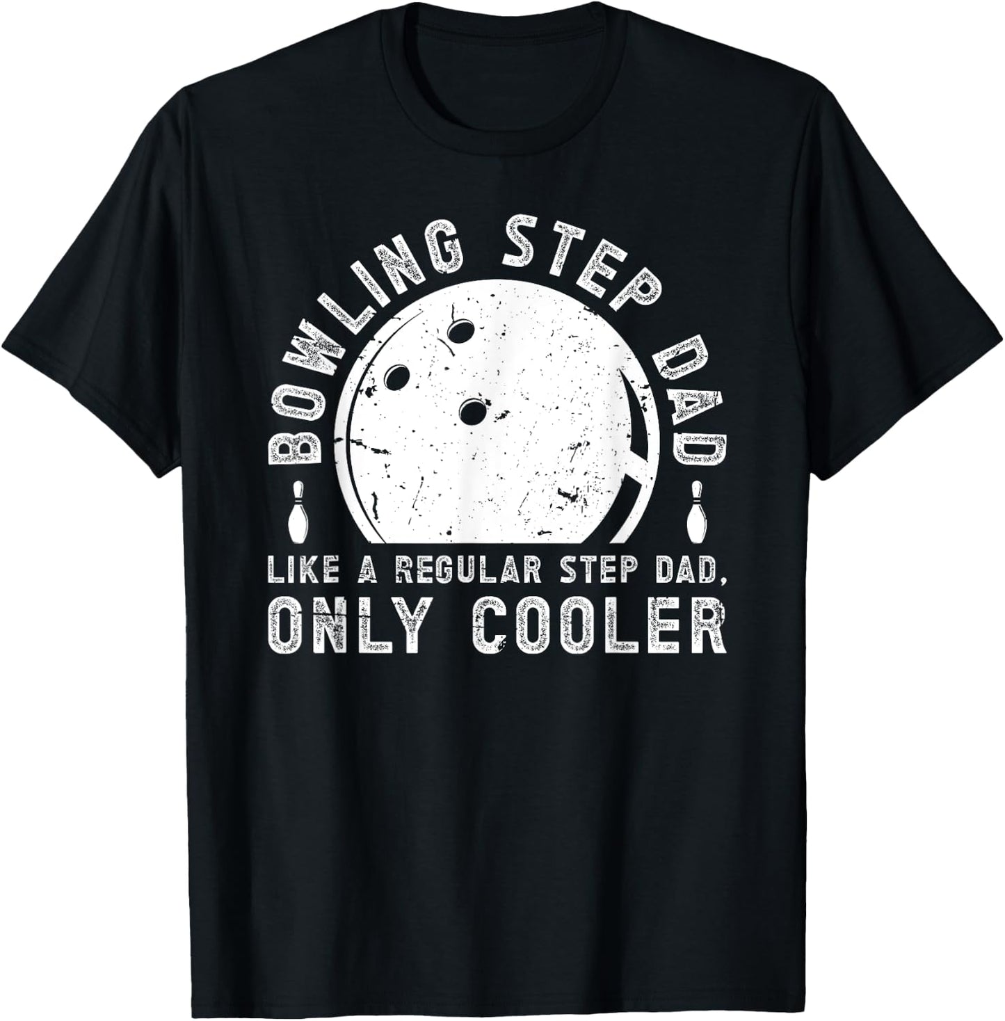 Cool Bowling Step-Dad Of A Bowler Stepdad Bowling Stepfather T-Shirt - T-Shirt | Black