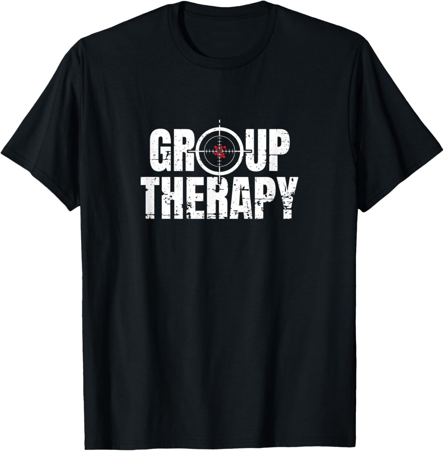 Group Therapy Funny Shooting Sports Rifle Gun Sight Design T-Shirt - T-Shirt | Black