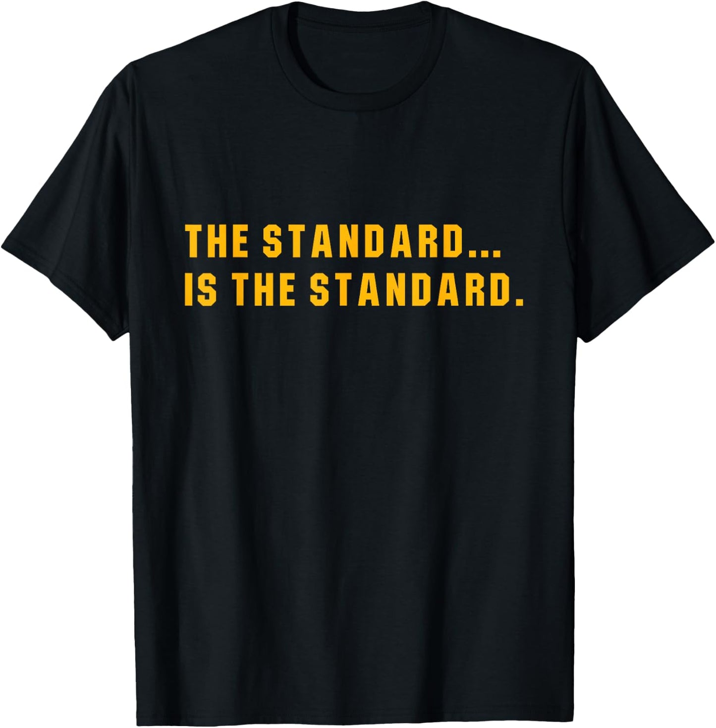 The Standard Is... The Standard, Pittsburgh Theme Football T-Shirt - T-Shirt | Black