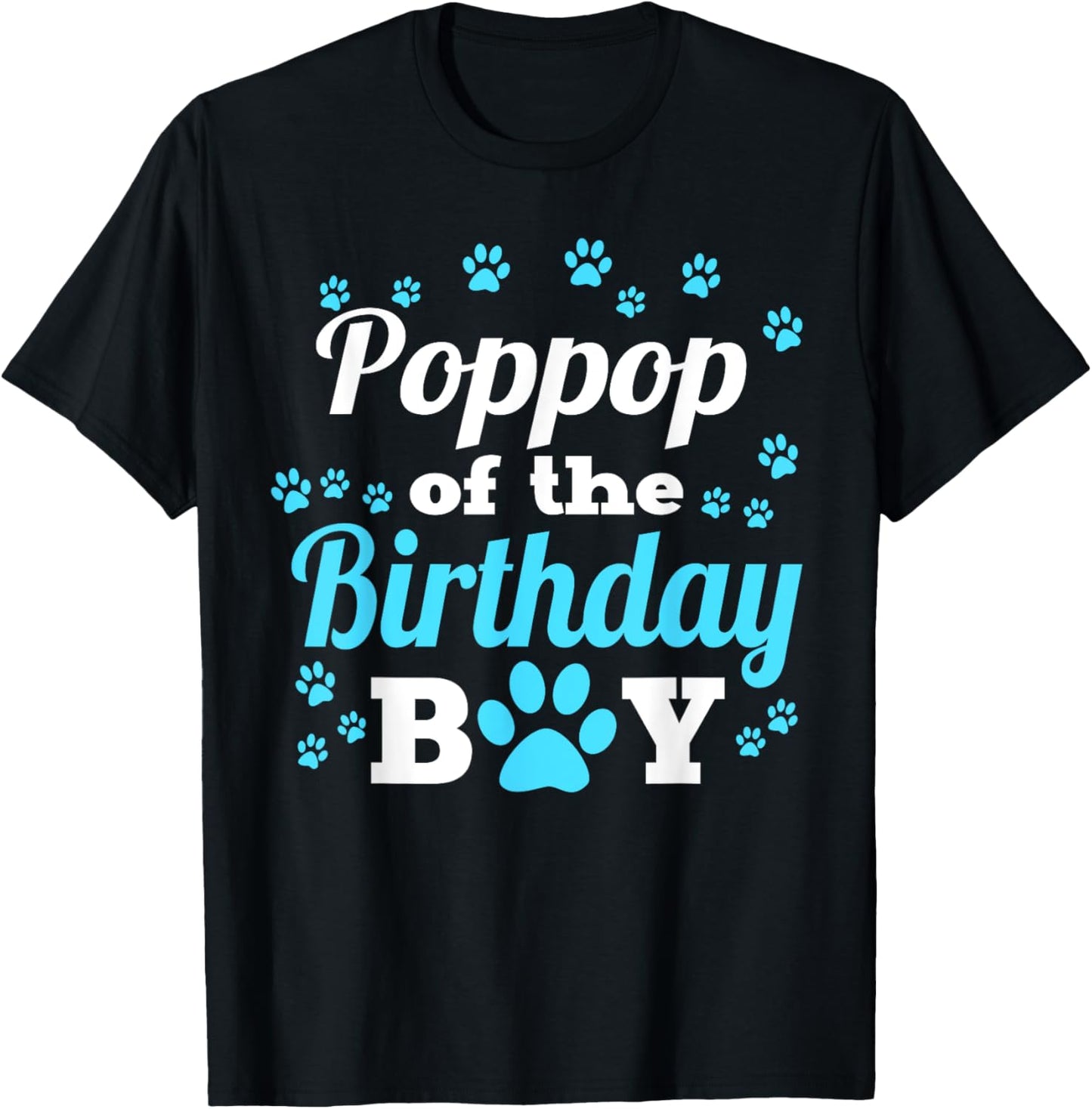 Poppop Of The Birthday Boy Dog Paw Bday Party Celebration T-Shirt - T-Shirt | Black
