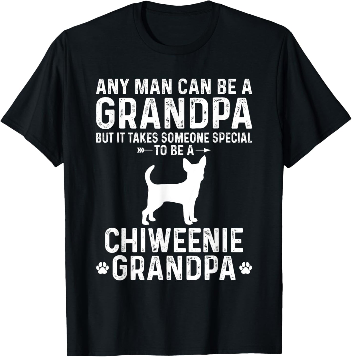Any Man Can Be A Grandpa Special To be a Chiweenie Grandpa T-Shirt - T-Shirt | Black