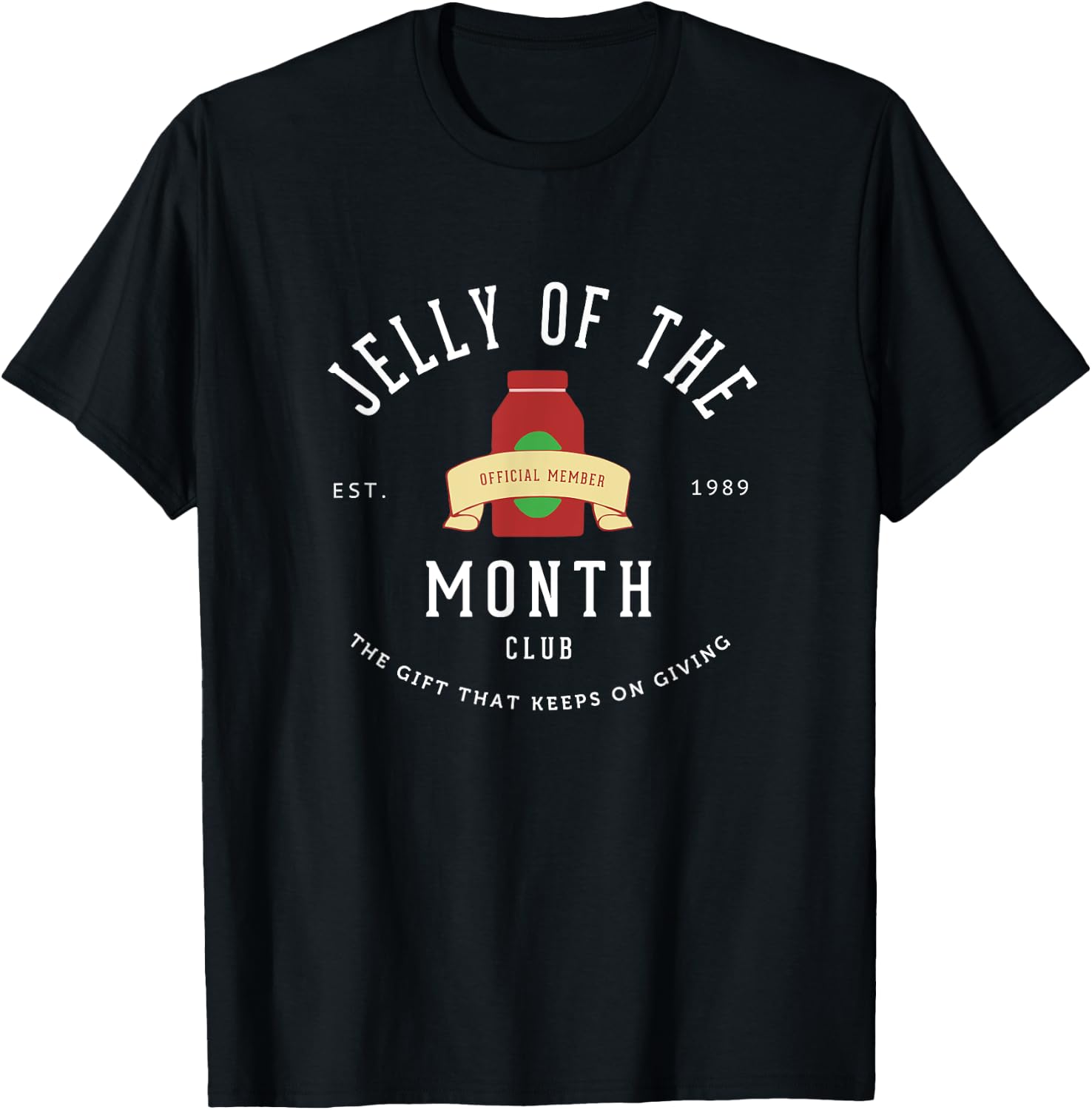 Primotees Jelly of the Month Club - Est. 1989 -Adults & Kids Black Short Sleeve Classic Fit T-Shirt - T-Shirt | Black