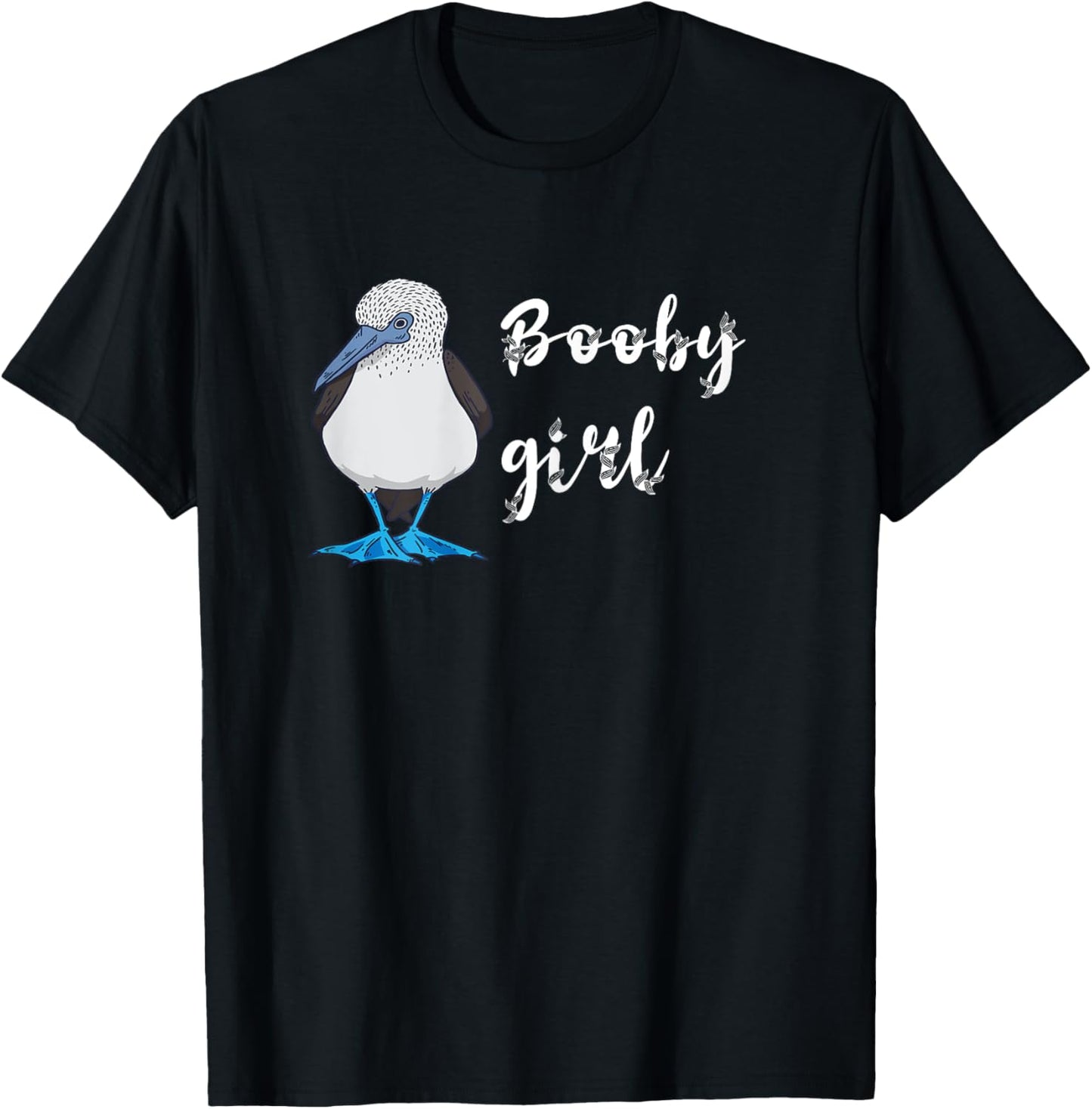 Blue Footed Boobies Girl Boobies Bird Sea Bird Lover T-Shirt - T-Shirt | Black