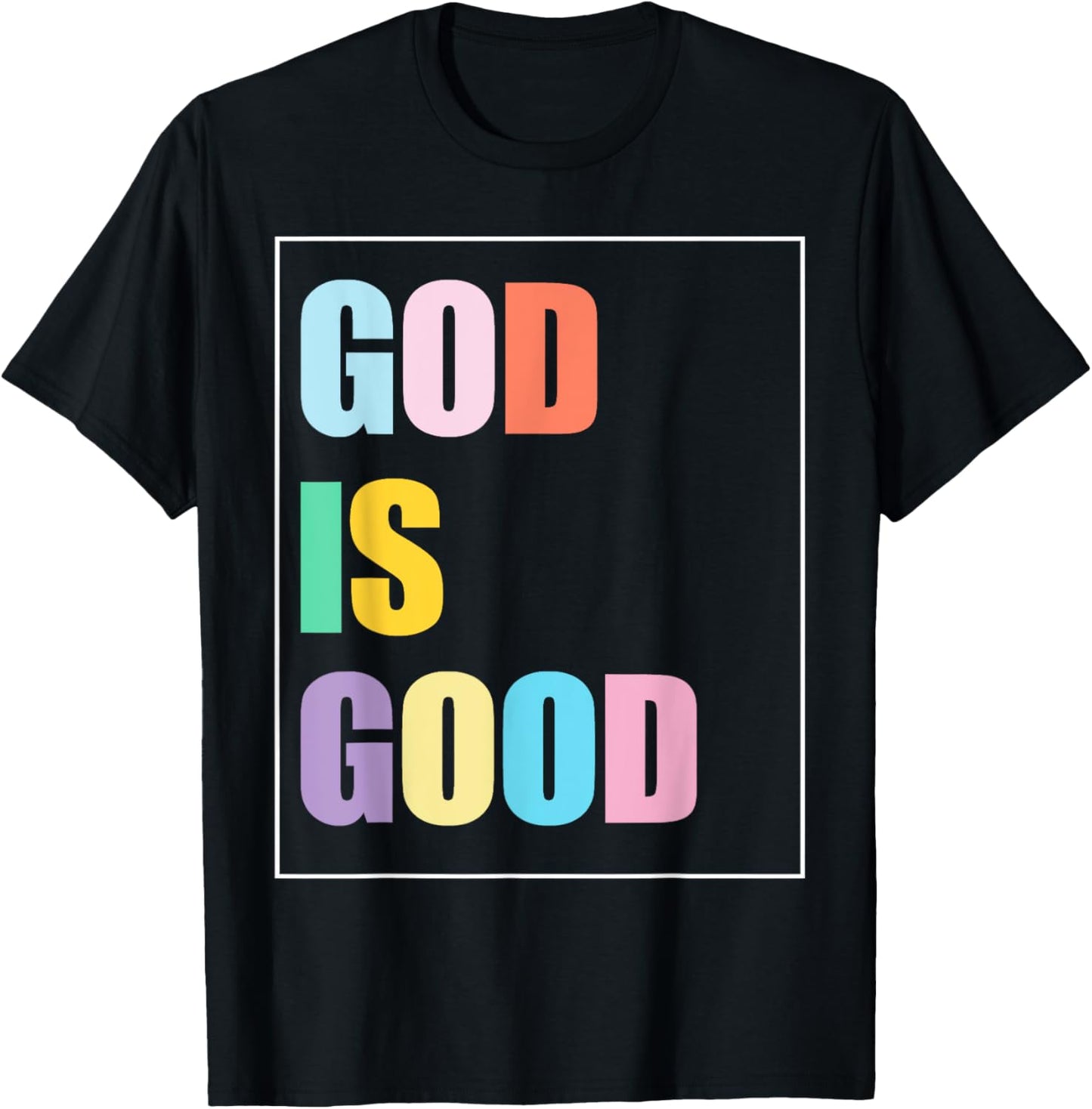 Colorful God is Good T-Shirt - T-Shirt | Black