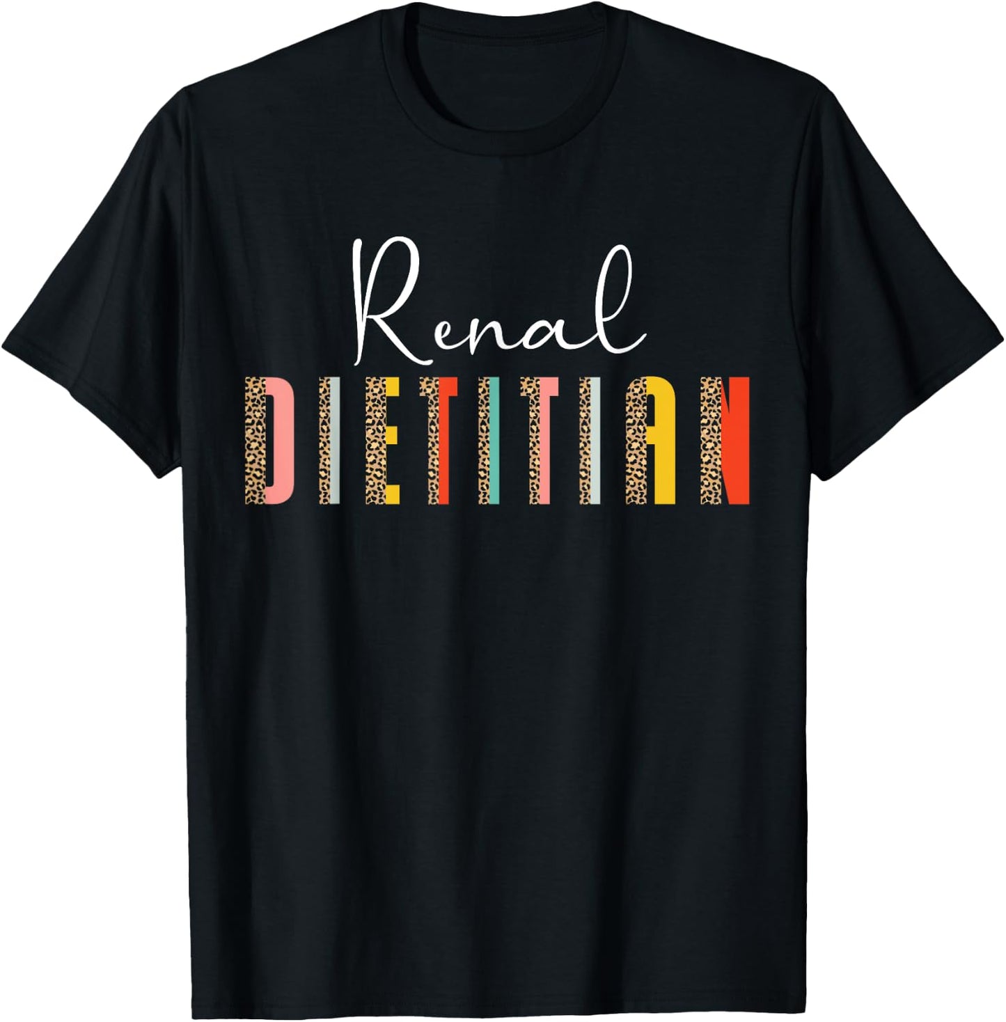Renal Diet Renal Dietitian T-Shirt - T-Shirt | Black