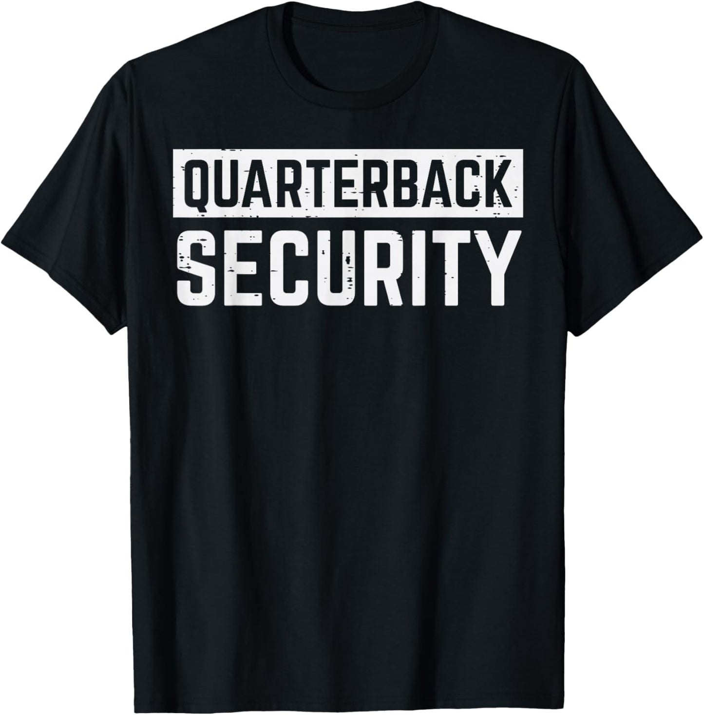 Quarterback Security Funny American Football Offense Lineman T-Shirt - T-Shirt | Black