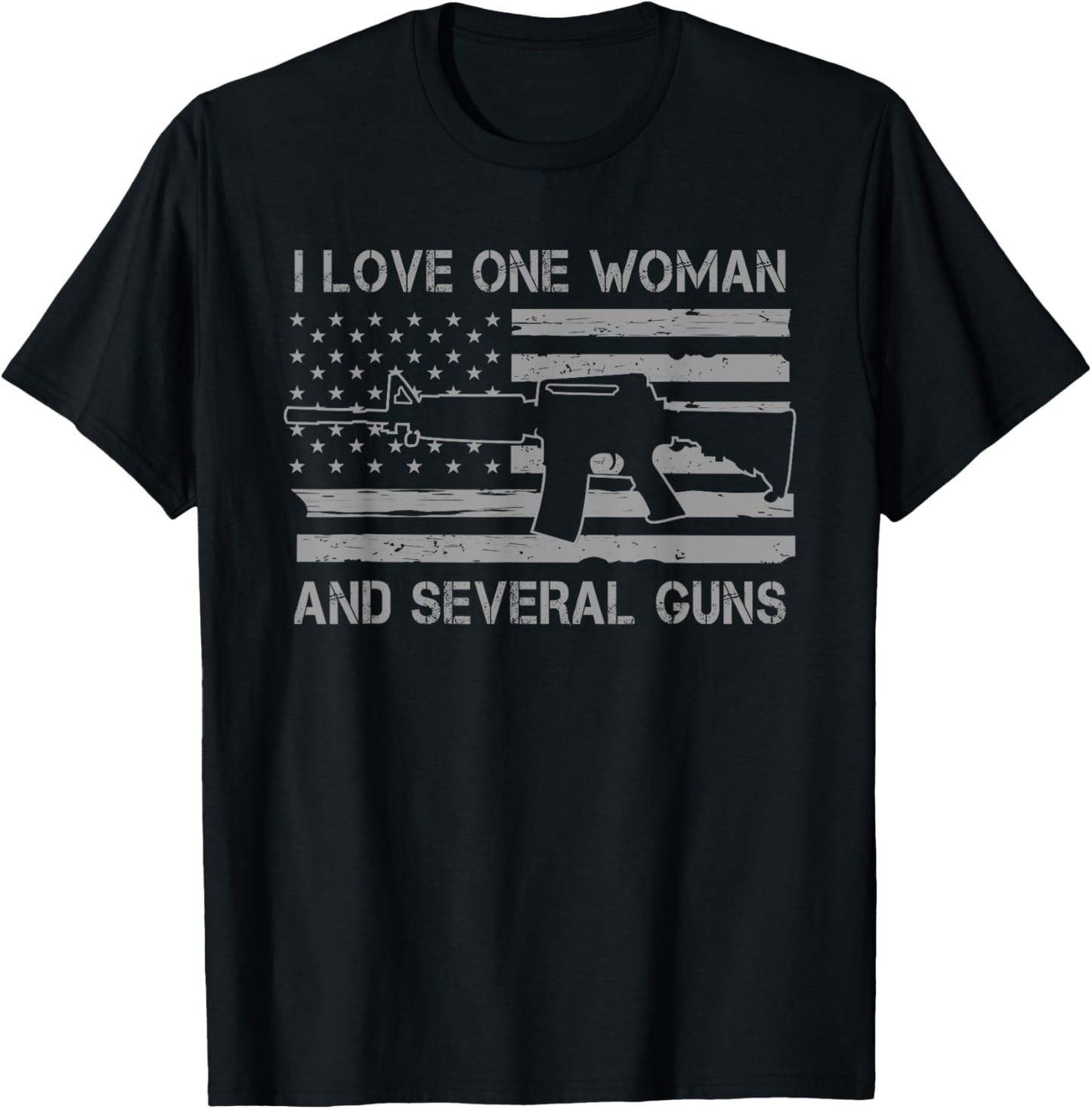 I Love One Woman And Several Guns Funny Guns Husband T-Shirt - T-Shirt | Black