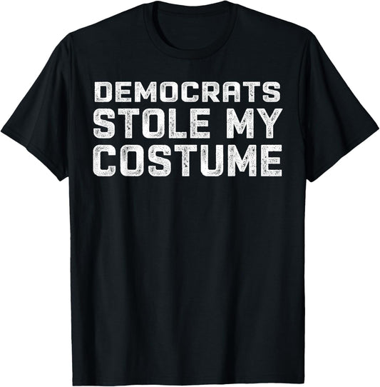 Democrats Stole My Costume T-Shirt - T-Shirt | Black