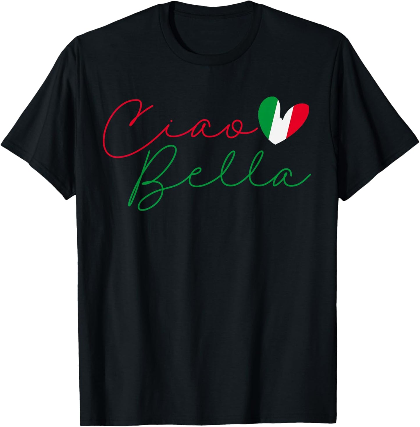 Flag Italy Italian Ciao Bella T-Shirt - T-Shirt | Black