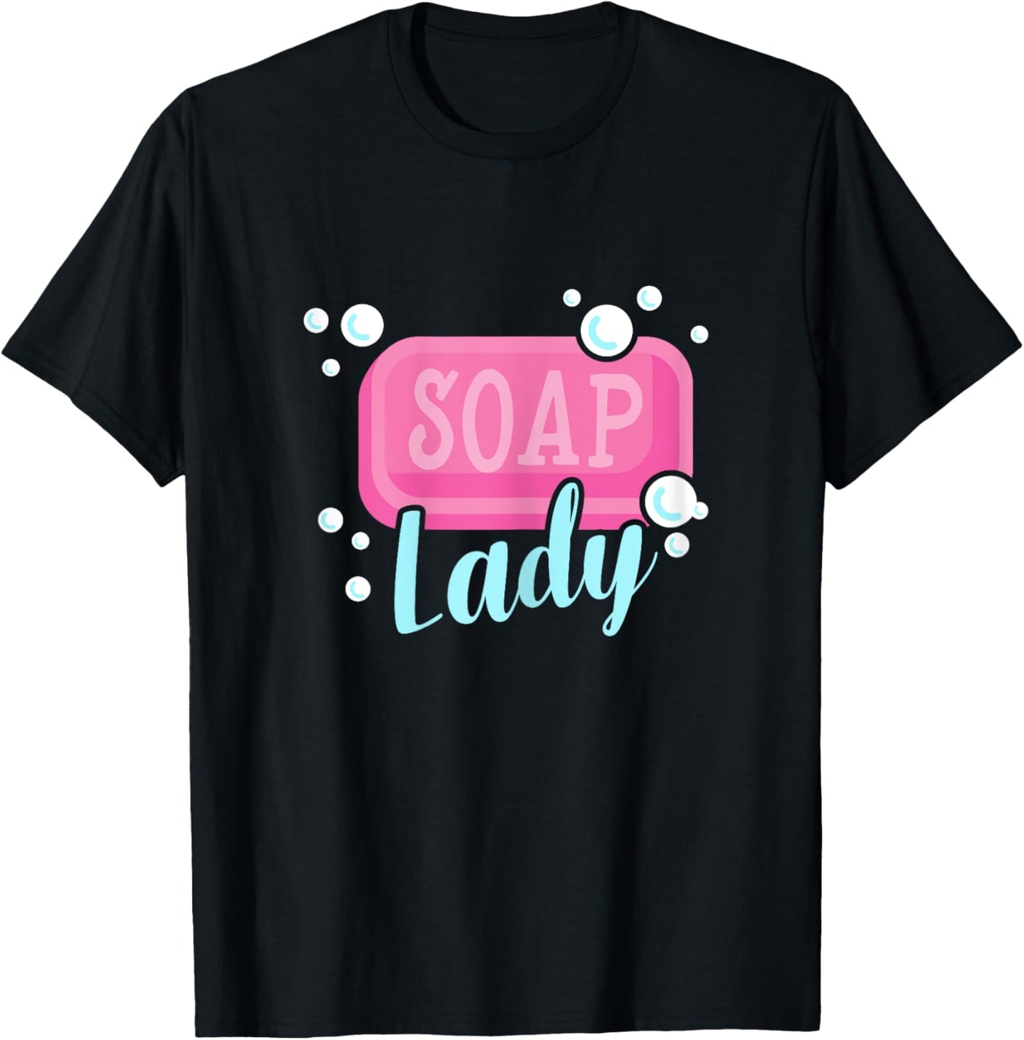 Soap Lady - Soap Maker Handmade Soap Making Soapmaking T-Shirt - T-Shirt | Black