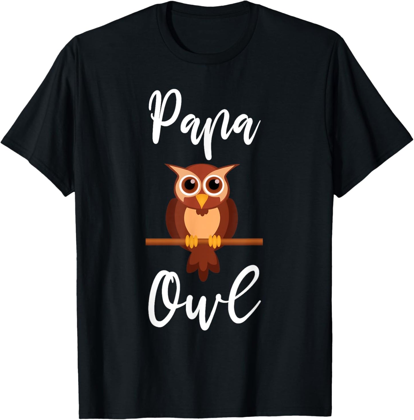 Owl Shirt Funny Papa Owl Quote Father Owl Lover T-Shirt - T-Shirt | Black