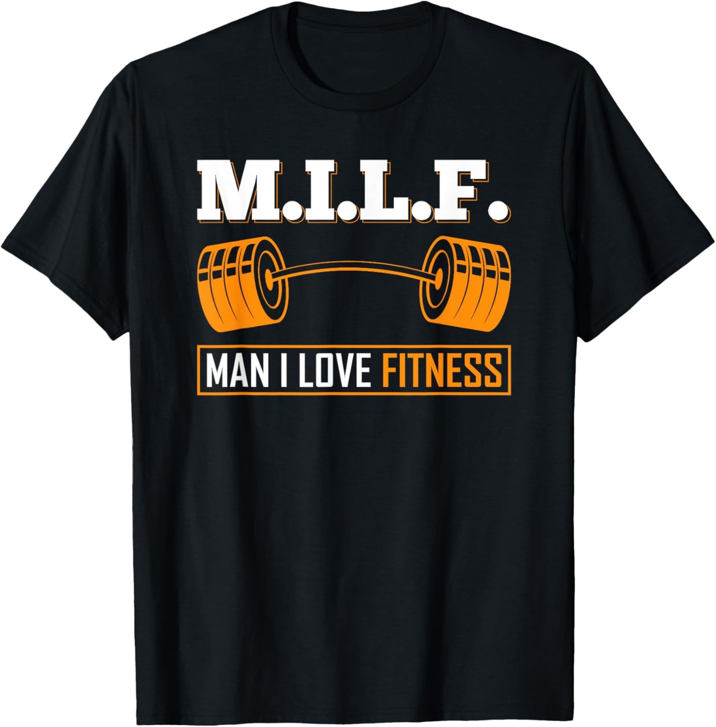 M.I.L.F Man I Love Fitness Bodybuilder Weight Lifting Weight T-Shirt - T-Shirt | Black