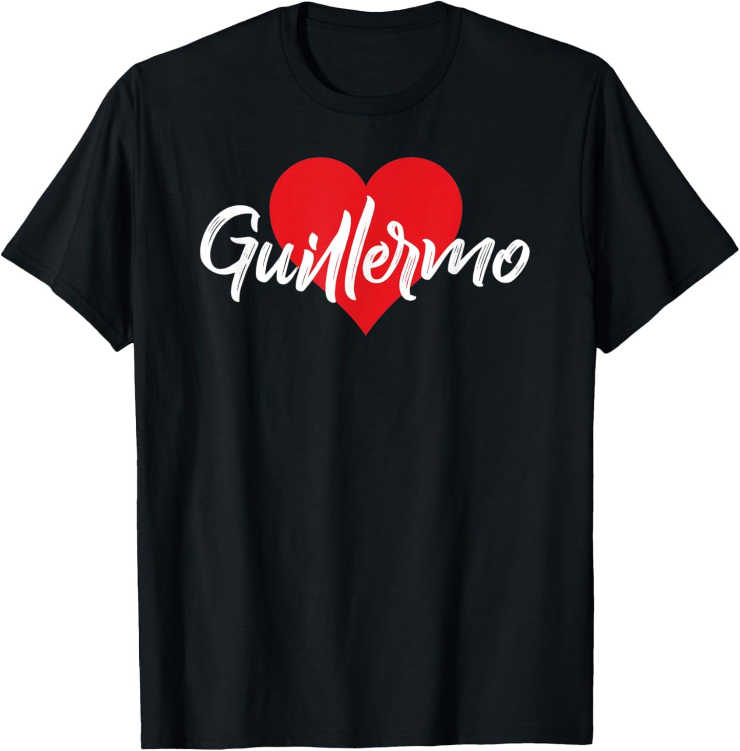 I Love Guillermo First Name I Heart Named T-Shirt - T-Shirt | Black