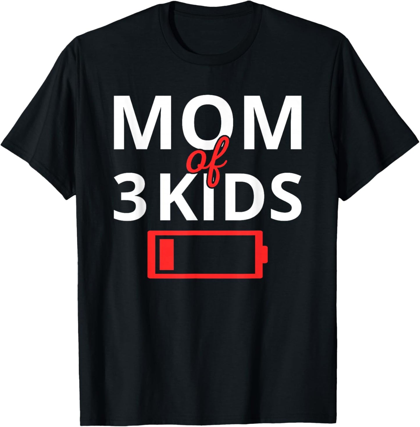 Funny Mother's Day Tired Mom Of 3 Kids Drained Low Battery T-Shirt - T-Shirt | Black