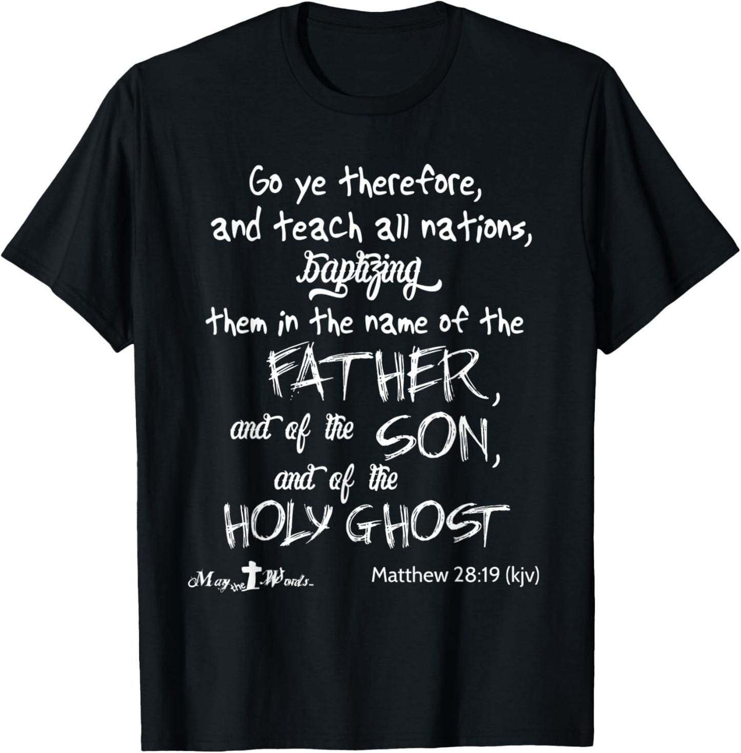 Matthew 28:19 Go ye therefore, and teach all nations... T-Shirt - T-Shirt | Black