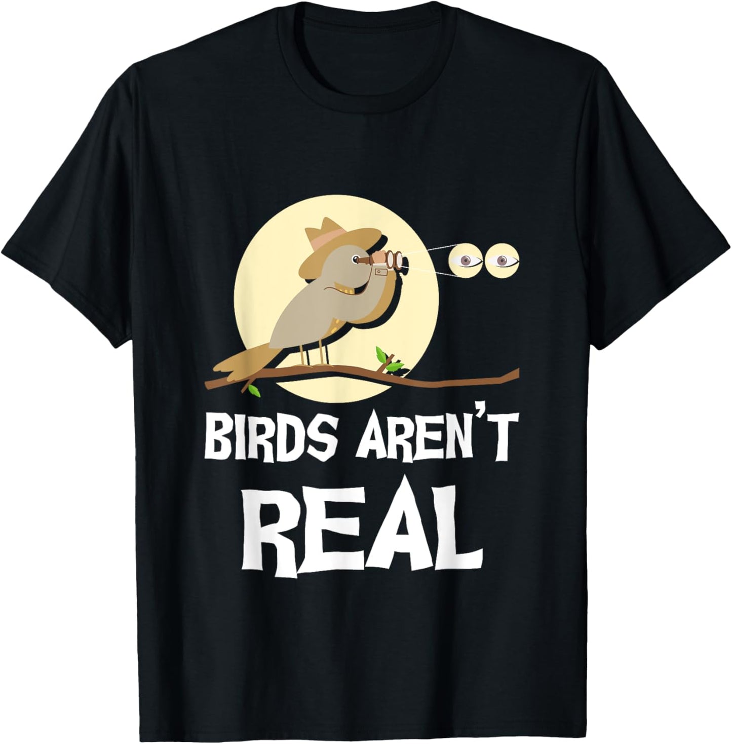 Birds Aren’t Real Birding Bird Watching Birder Bird Watcher T-Shirt - T-Shirt | Black