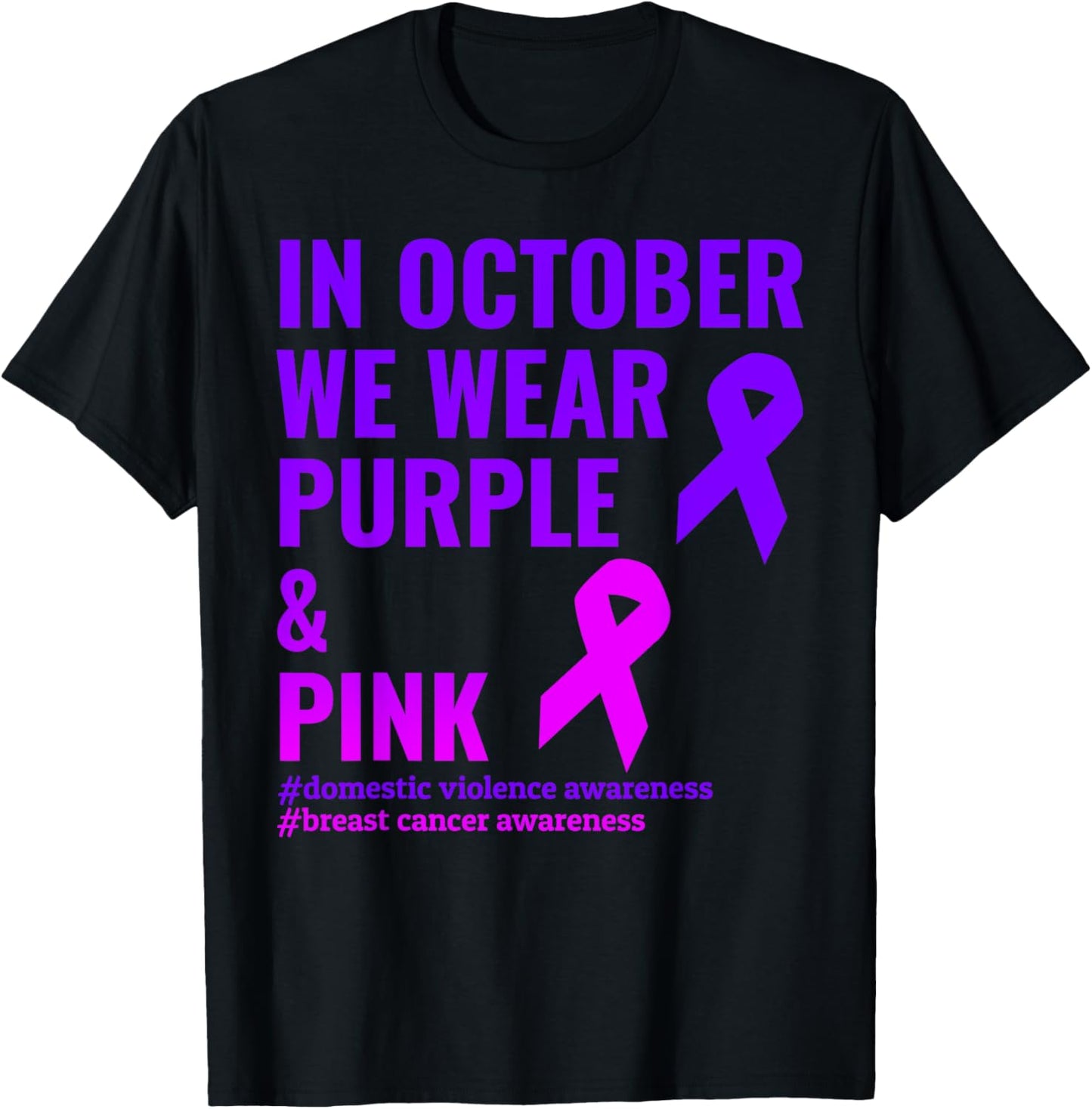 Breast Cancer and Domestic Violence Awareness T-Shirt - T-Shirt | Black