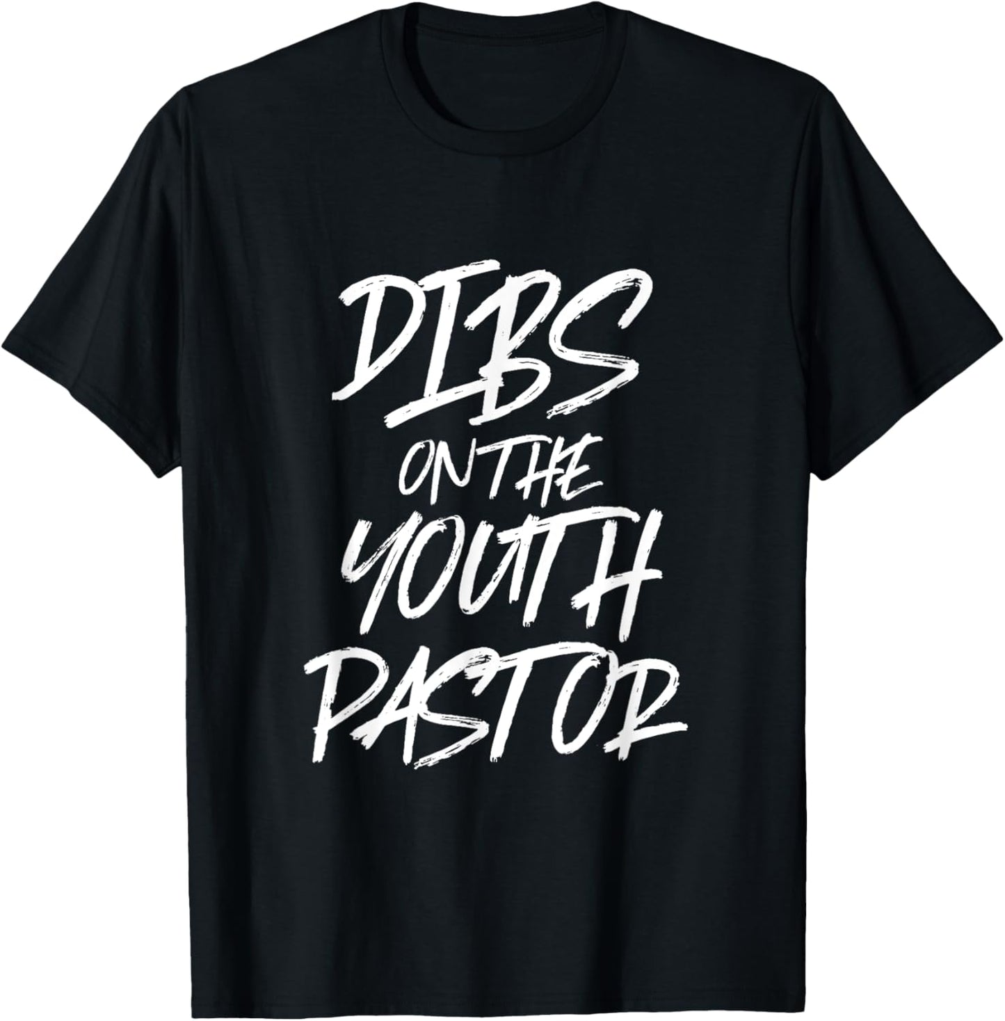 Dibs On The Youth Pastor Funny Best Gift Church Preacher T-Shirt - T-Shirt | Black