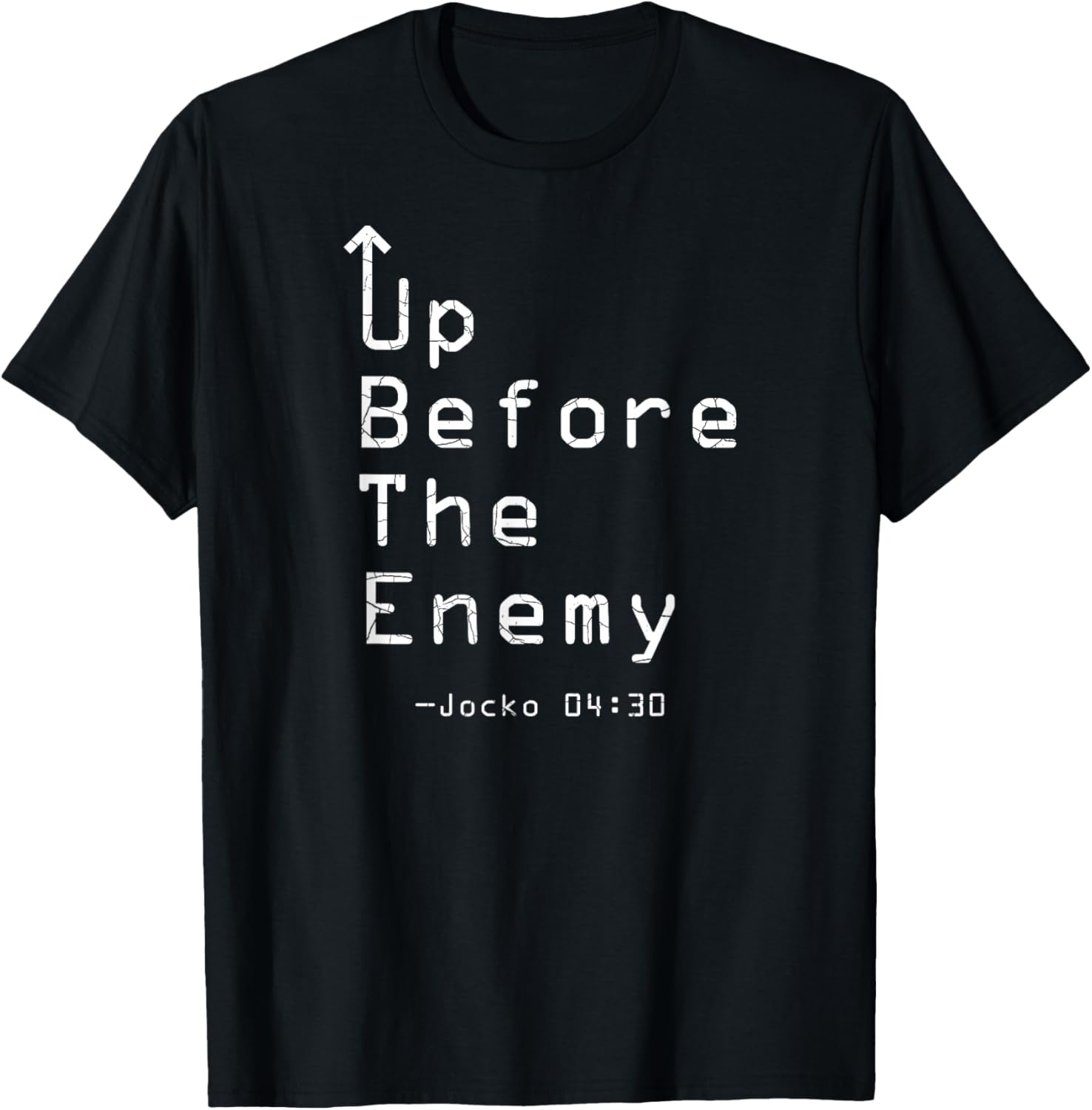Up Before The Enemy - Jocko 04:30 T-Shirt - T-Shirt | Black