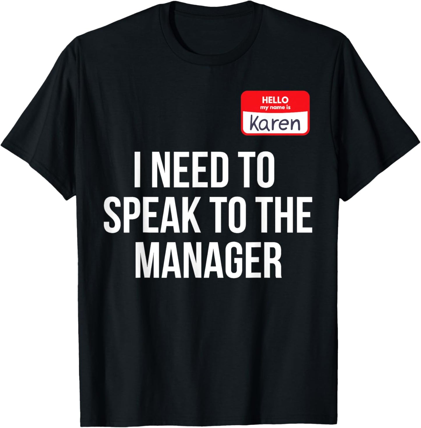 Halloween Karen Costume Men Women Can I Speak to The Manager T-Shirt - T-Shirt | Black