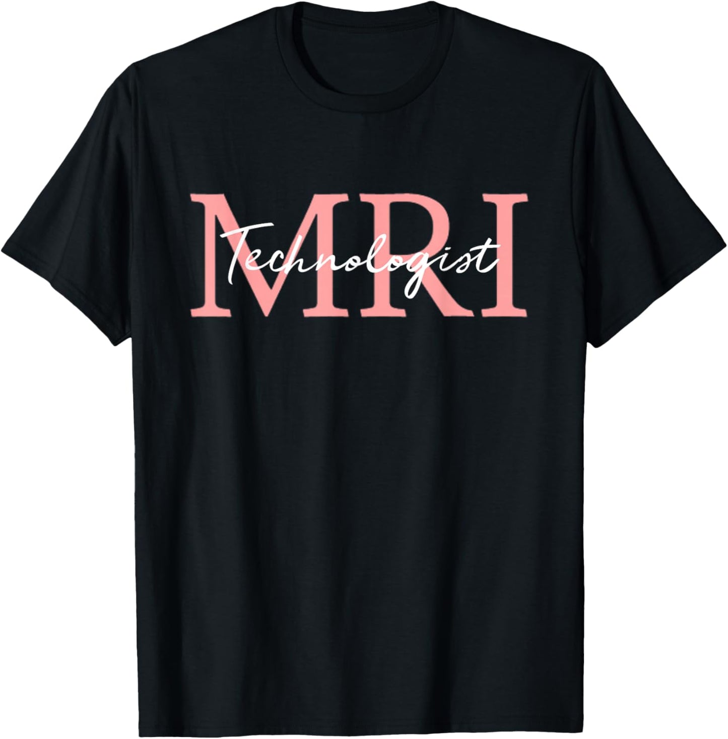 MRI Technologist Radiologic Technologist Xray Tech T-Shirt - T-Shirt | Black