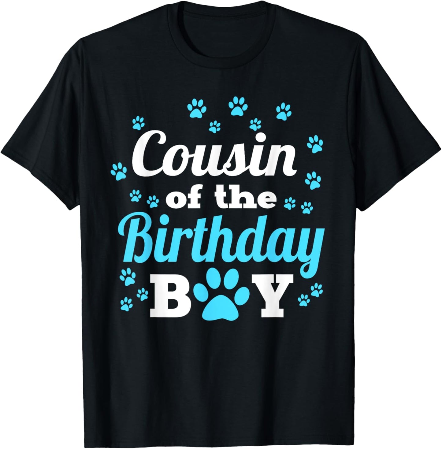 Cousin Of The Birthday Boy Dog Paw Bday Party Celebration T-Shirt - T-Shirt | Black