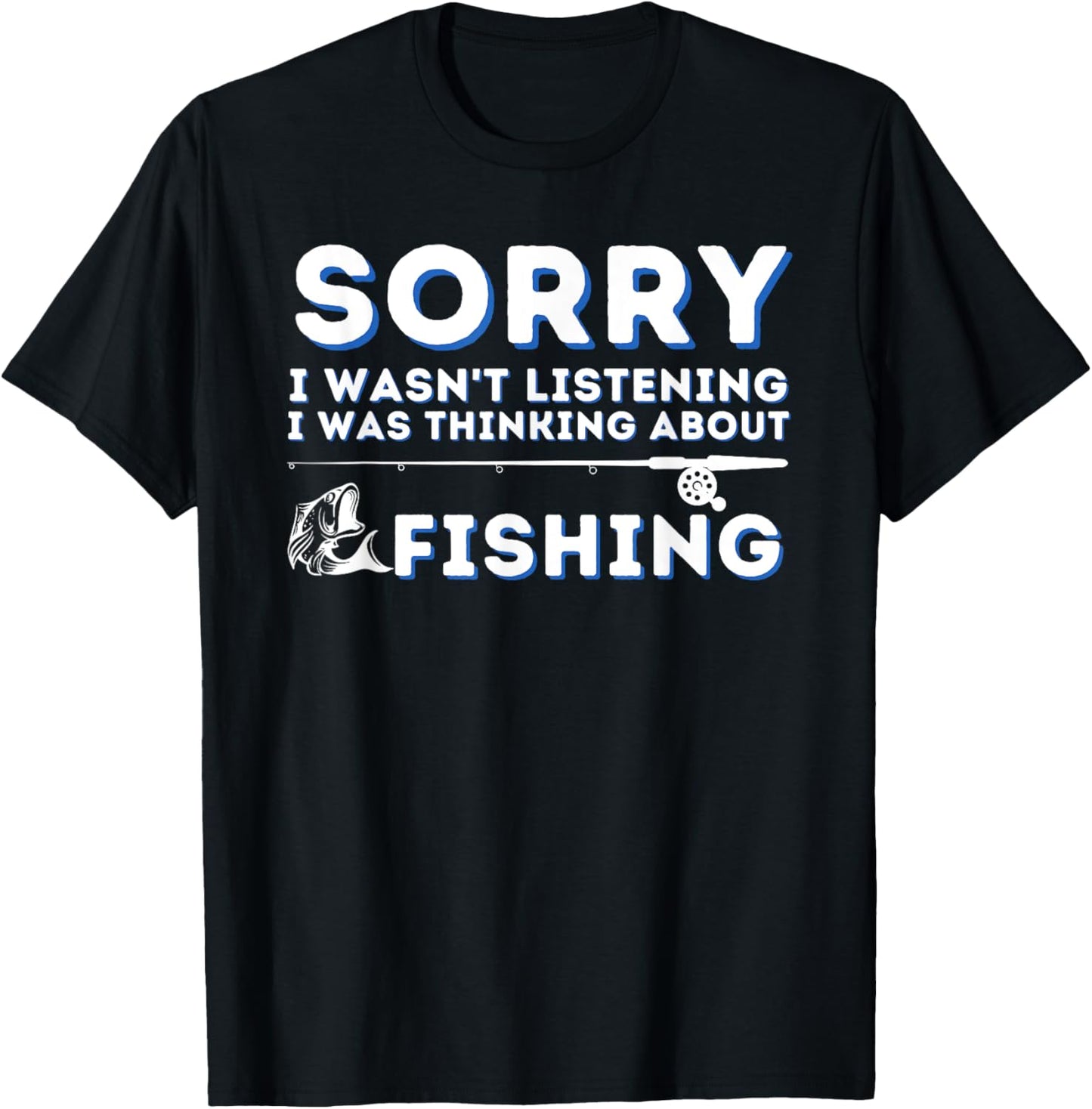Funny Fishing & Fisherman Shirts - I Was Thinking About Fishing - Adult , Black, Small, Short Sleeve, Classic Fit, Cotton 60% Polyester 40% T-Shirt - T-Shirt | Black