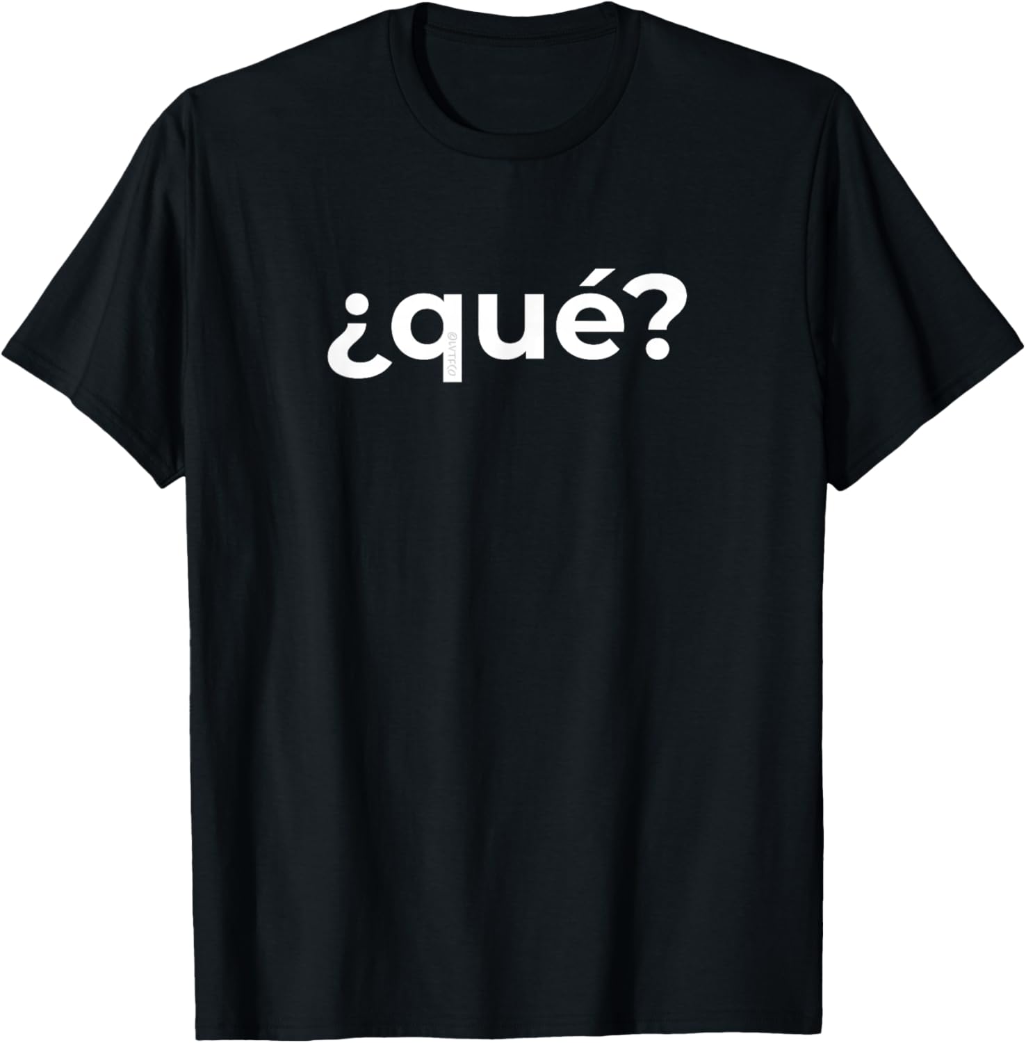 “What?” Simple Spanish Word Funny T-Shirt - T-Shirt | Black