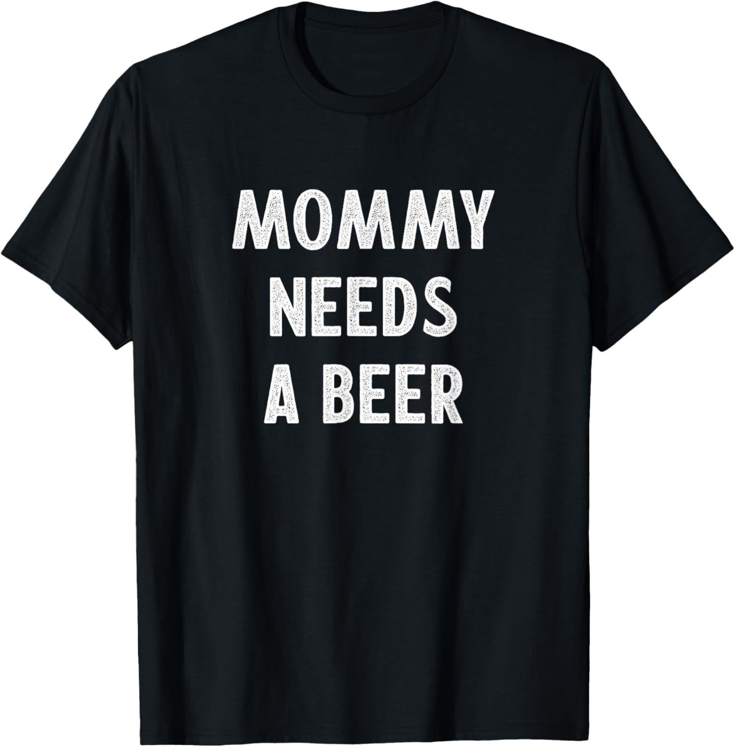 Mommy Needs A Beer - Vintage Style T-Shirt - T-Shirt | Black