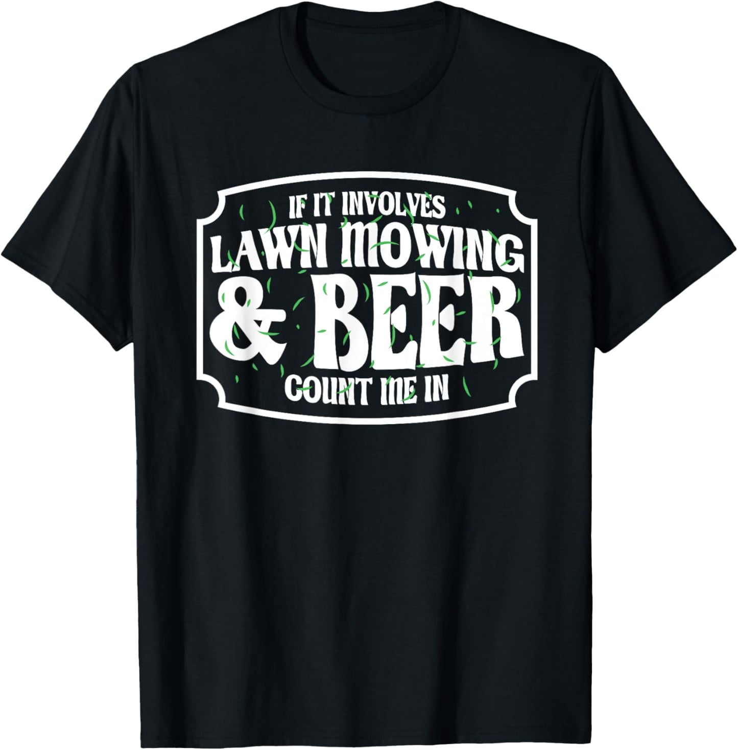 Lawn Mower Funny Beer & Lawn Mowing T-Shirt - T-Shirt | Black