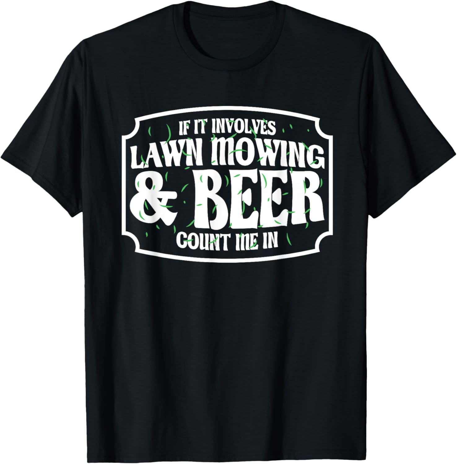 Lawn Mower Funny Beer & Lawn Mowing T-Shirt - T-Shirt | Black