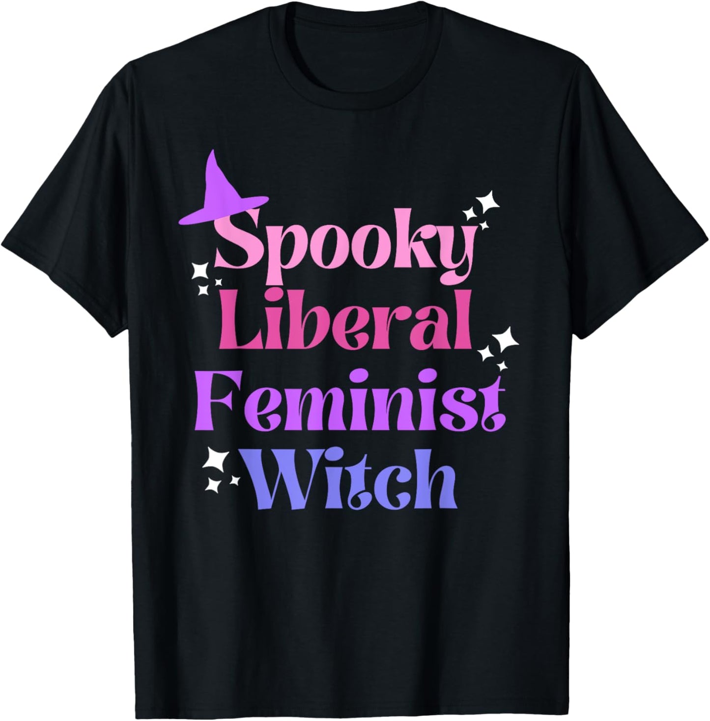 Spooky Liberal Feminist Witch, Fall Rights, ProChoice T-Shirt - T-Shirt | Black