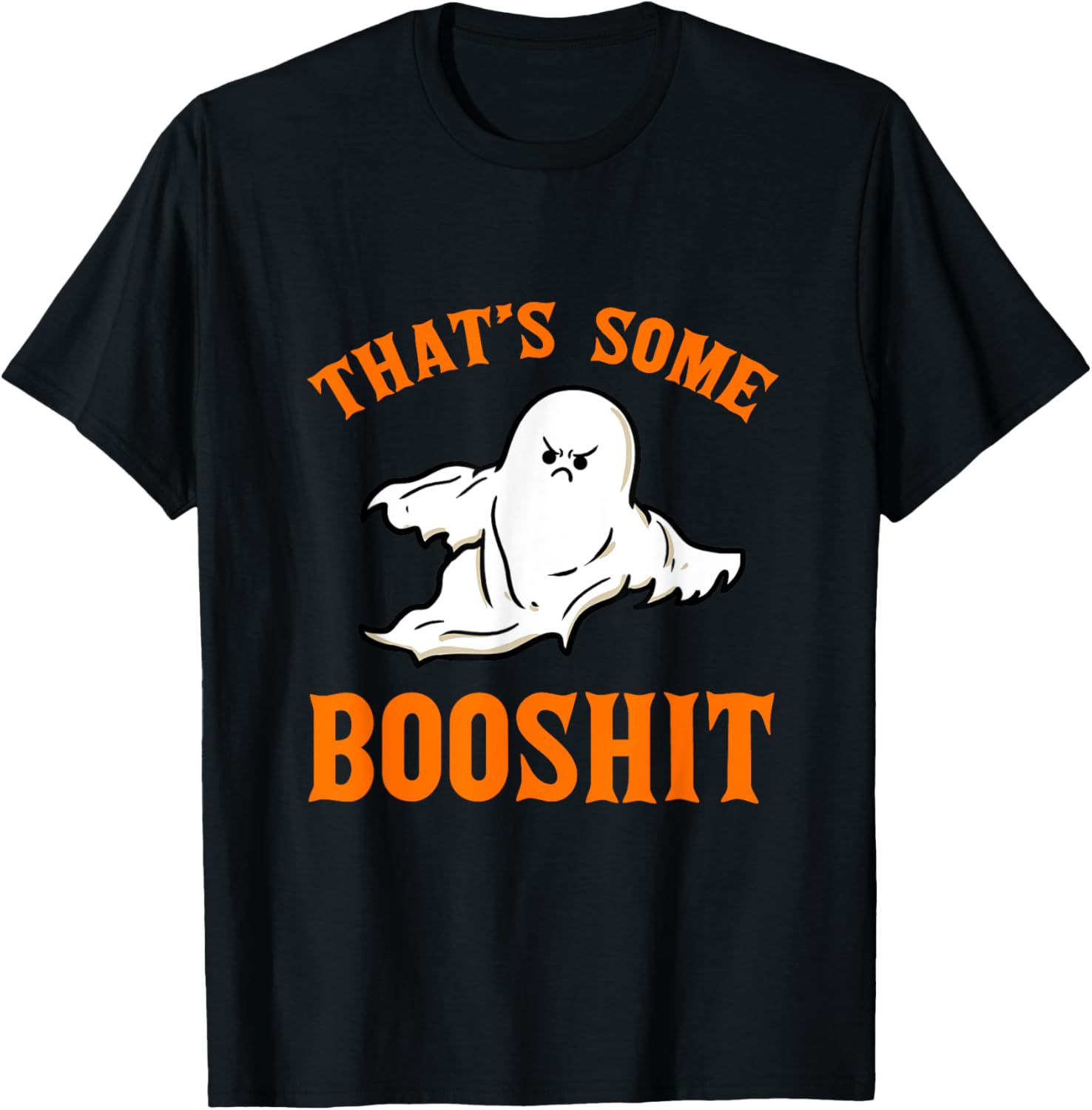 Ghost That Some Booshit, Funny Halloween Party Costume T-Shirt - T-Shirt | Black