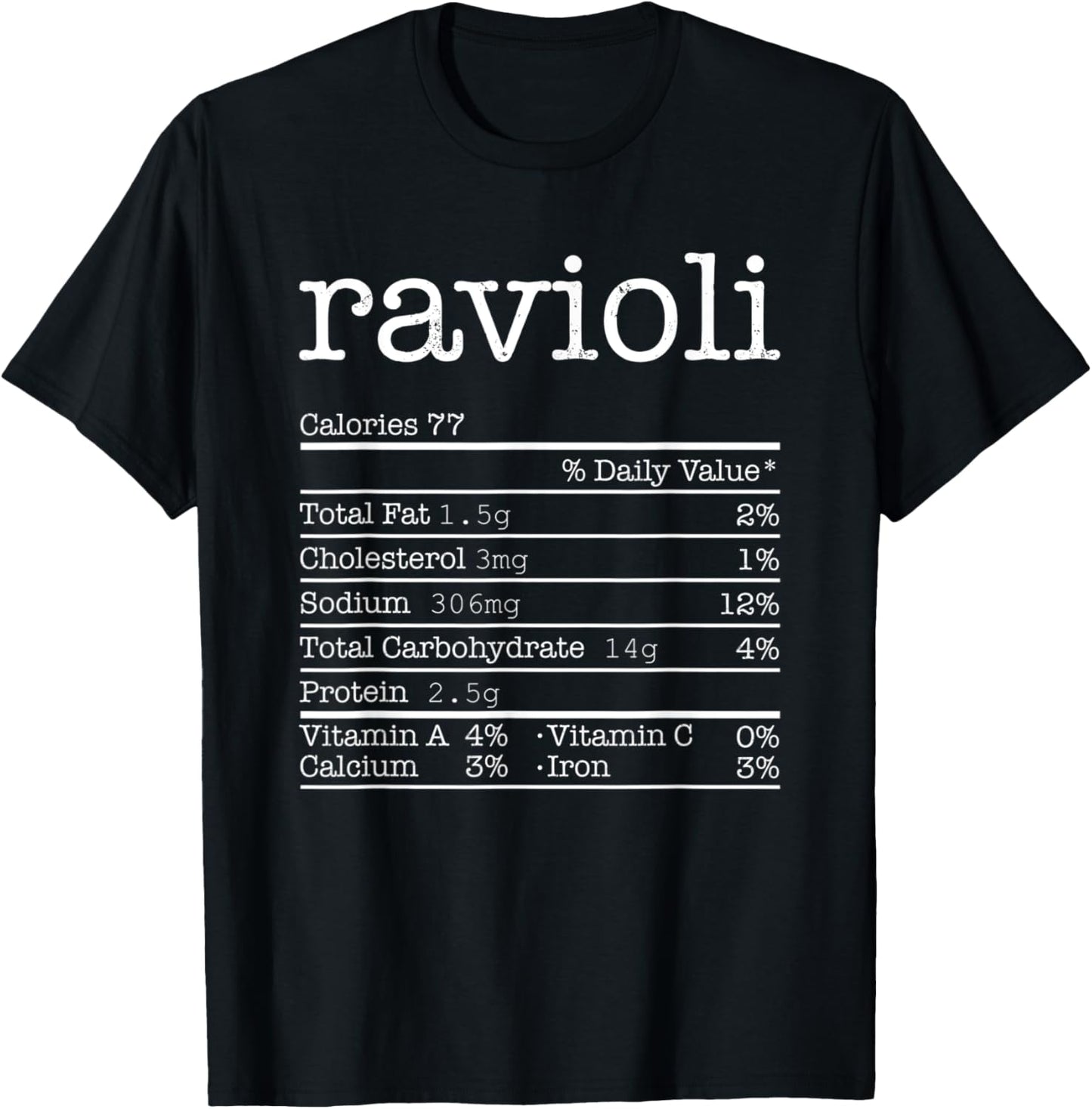 Ravioli Nutrition Facts Funny Thanksgiving Christmas Food T-Shirt - T-Shirt | Black