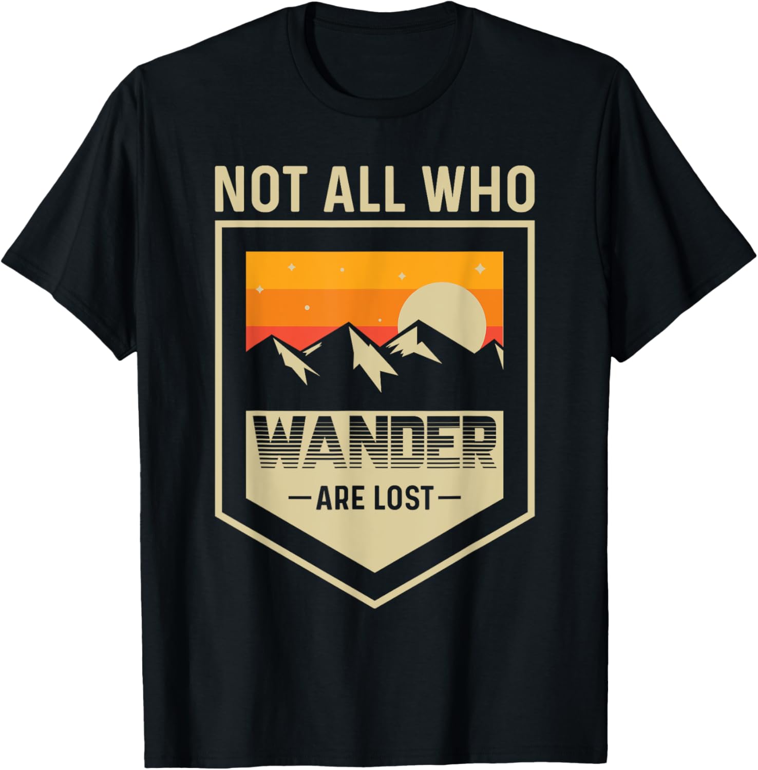 Mountain Lake Hiking - Not All Those Who Wander Are Lost T-Shirt - T-Shirt | Black