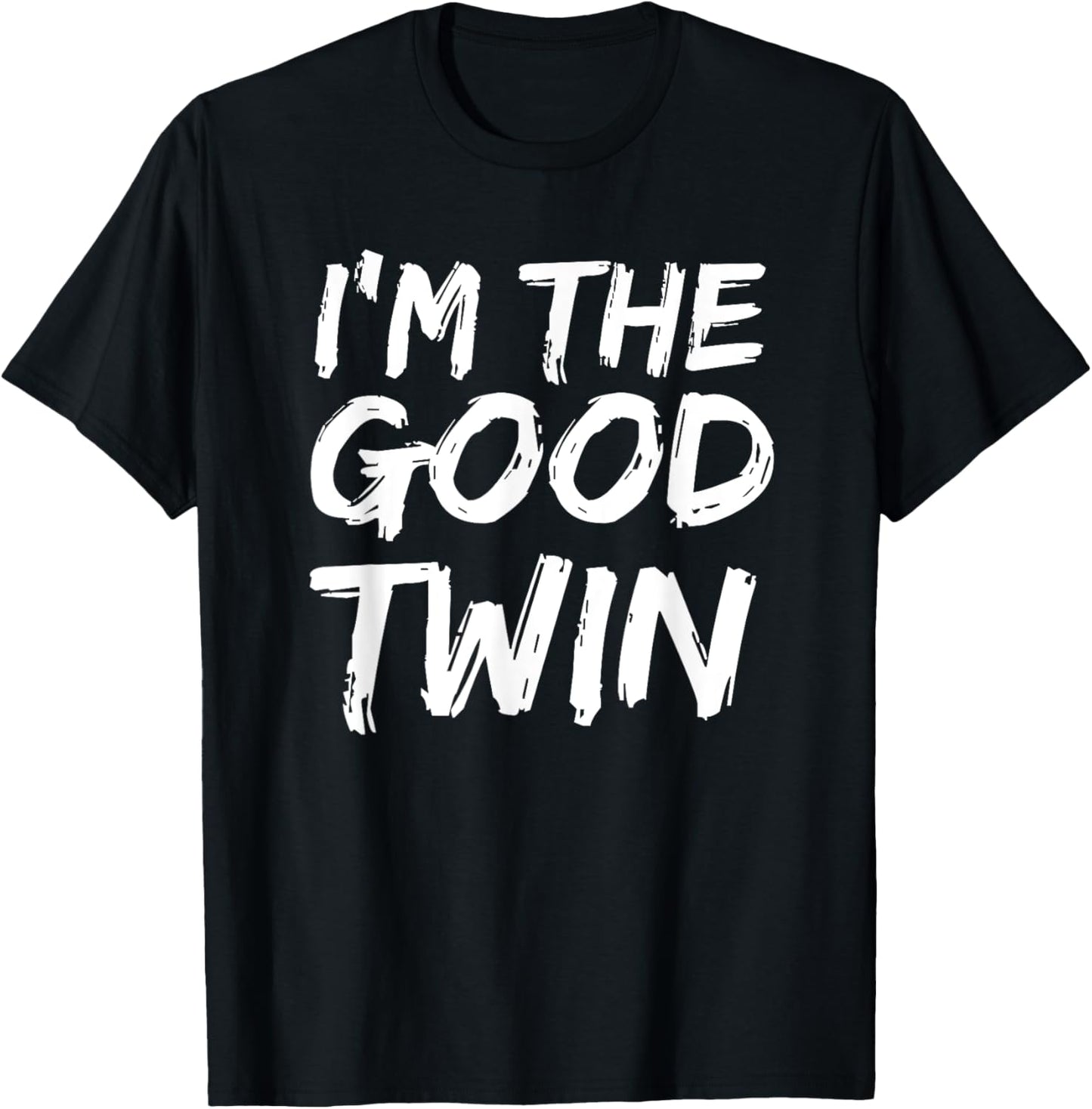 I'm The Good Twin Funny Halloween Siblings Matching Outfits T-Shirt - T-Shirt | Black