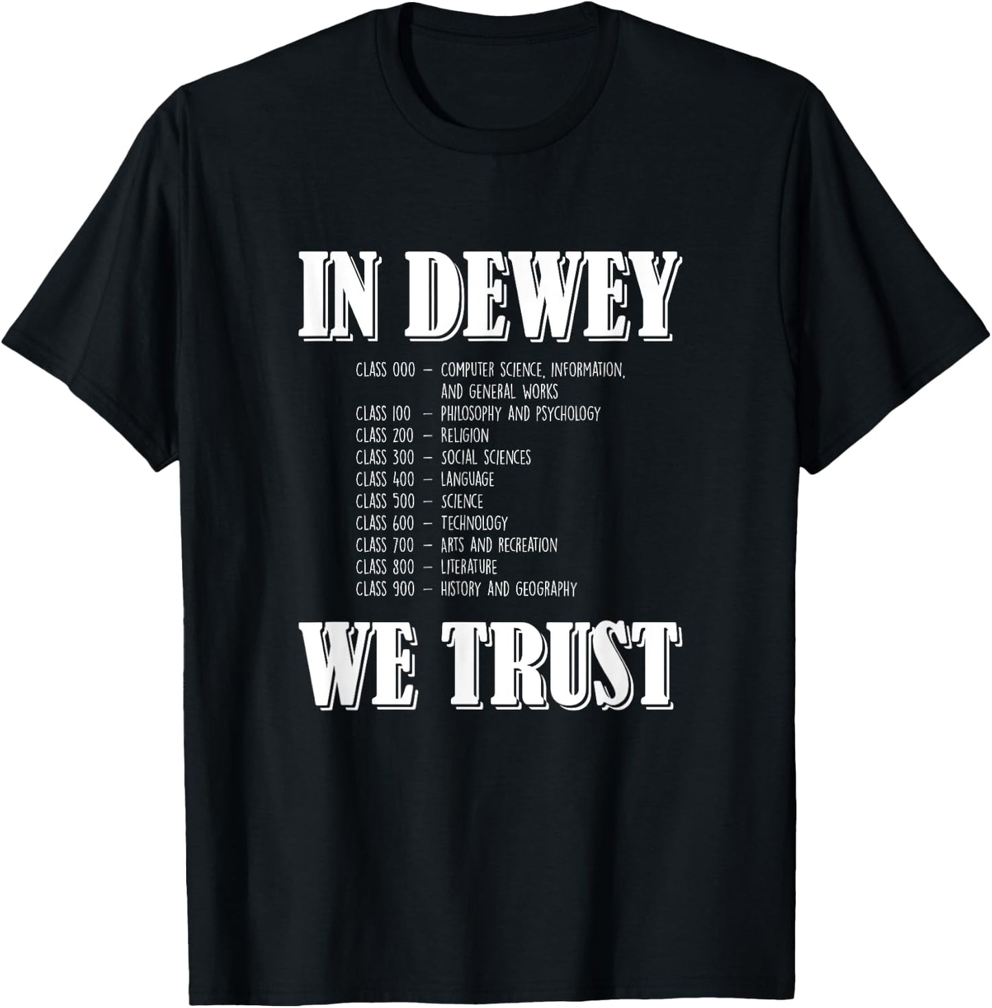 In Dewey We Trust, Funny Librarian T-Shirt - T-Shirt | Black