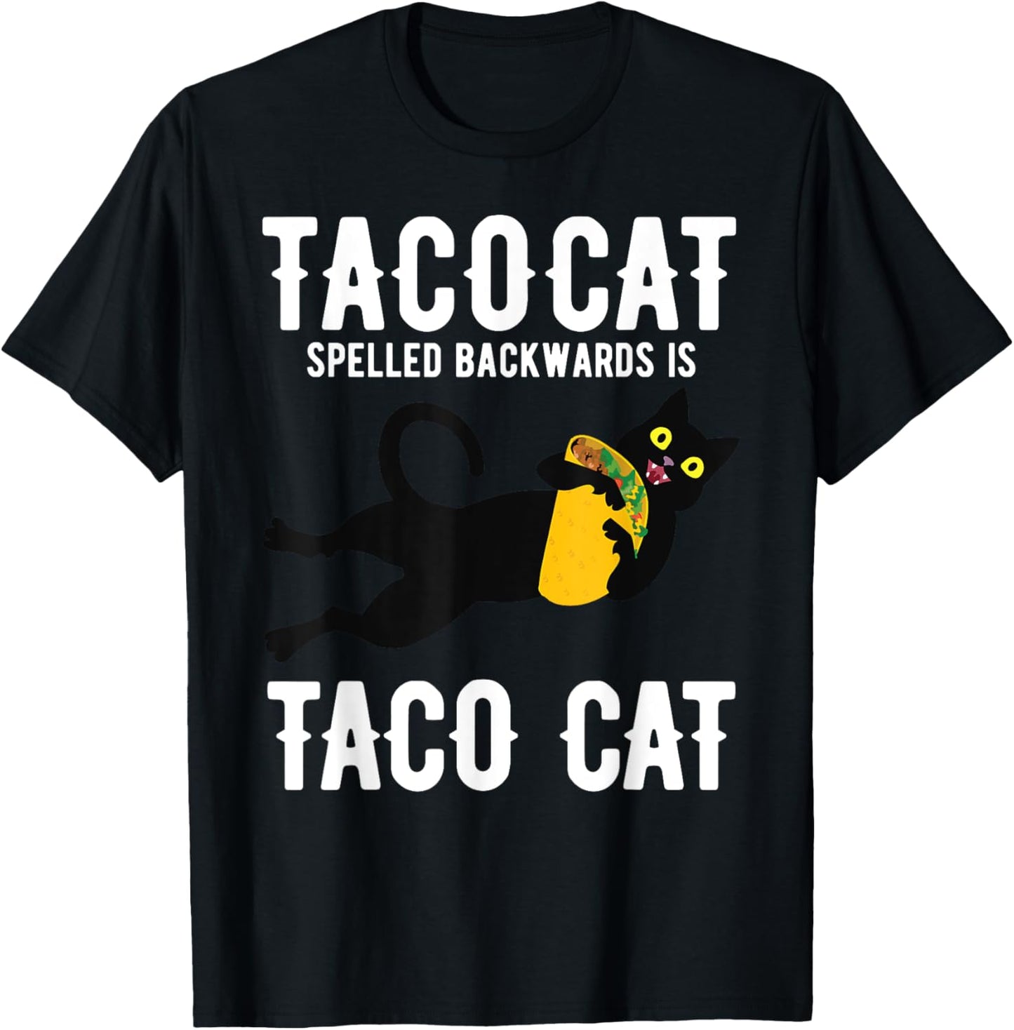 Taco Tuesday Shirt Black Cat Funny Spelled Backwards Tacocat T-Shirt - T-Shirt | Black