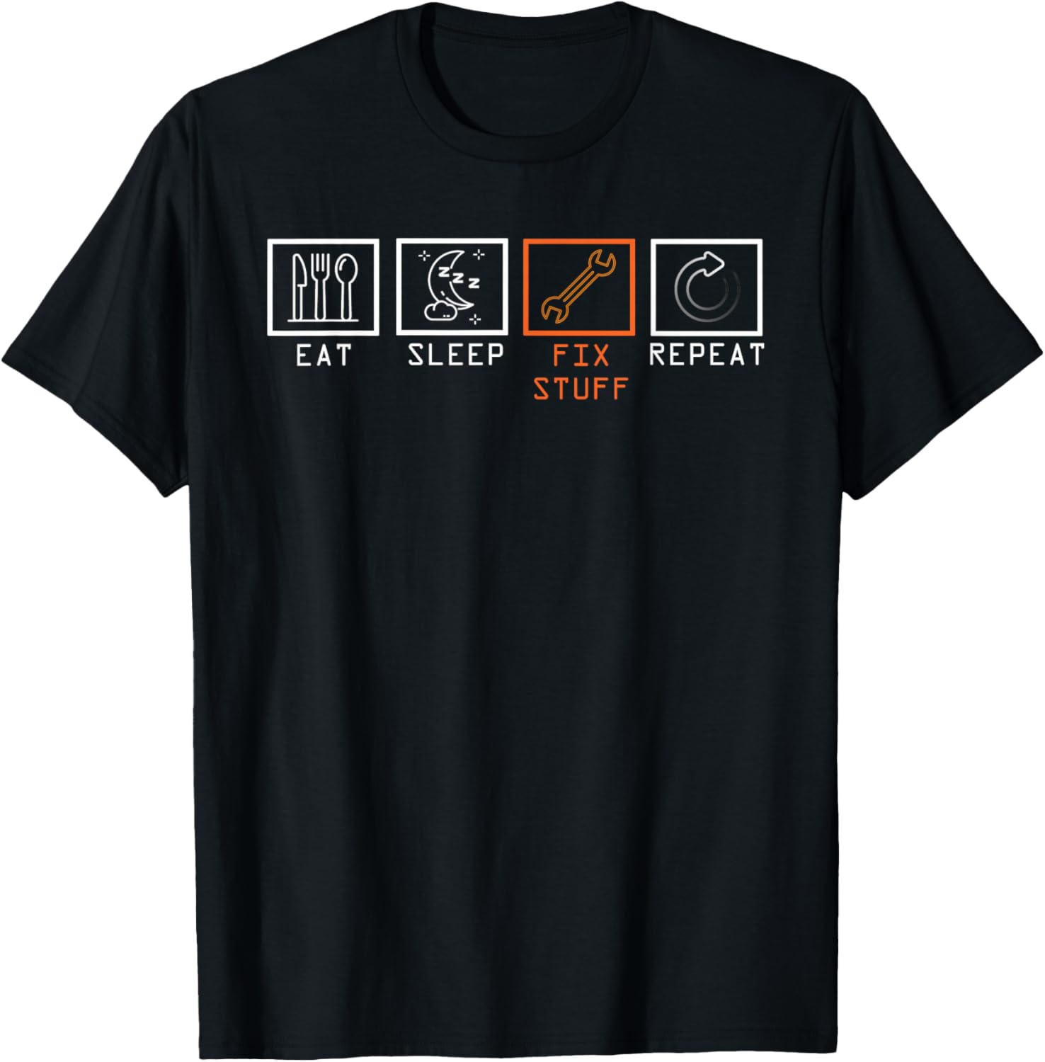 Eat Sleep Fix Stuff Repeat Funny Mechanic Repairman Handyman T-Shirt - T-Shirt | Black
