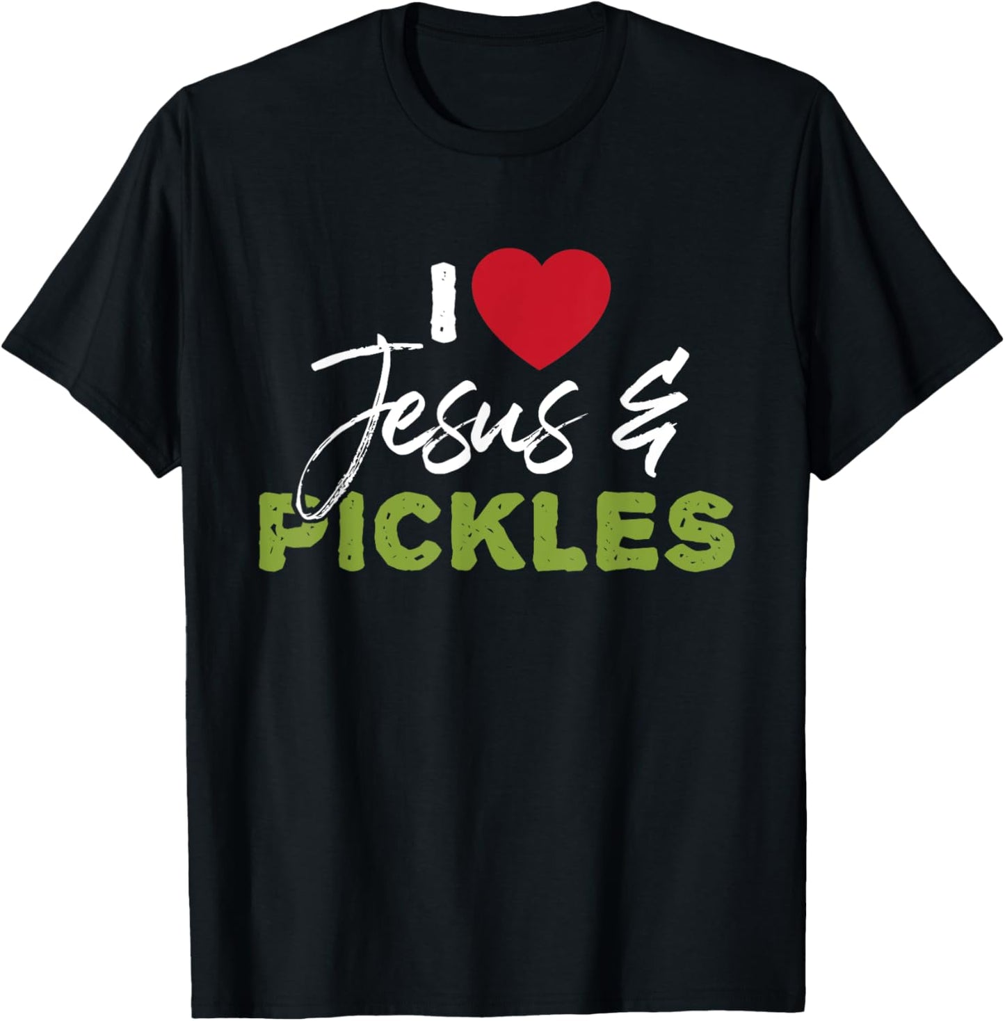 I Love Pickles & Jesus - Pickle Vegetable Farming Vegetarian T-Shirt - T-Shirt | Black