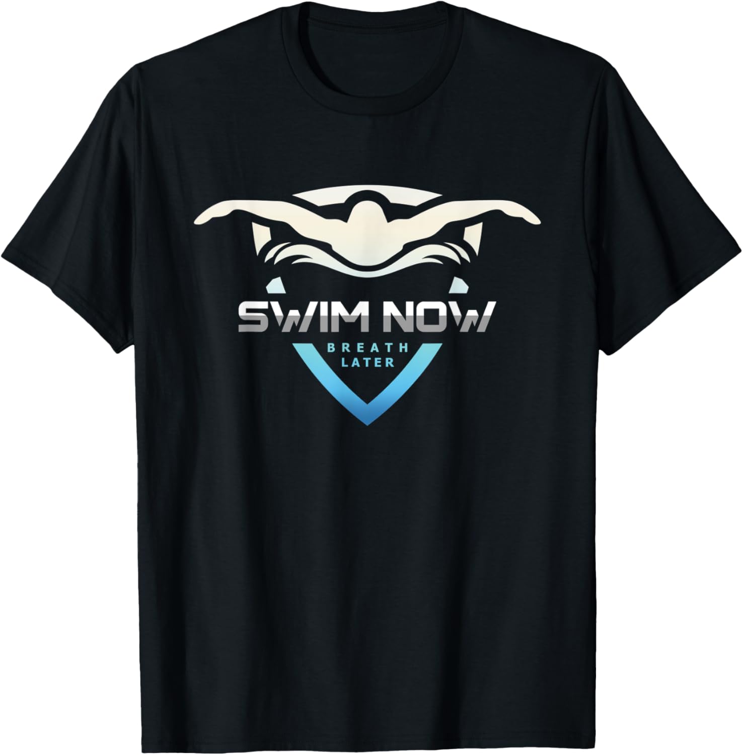 Swim Now Breath Later Swimmer Swimming Indoor Pool Athlete T-Shirt - T-Shirt | Black