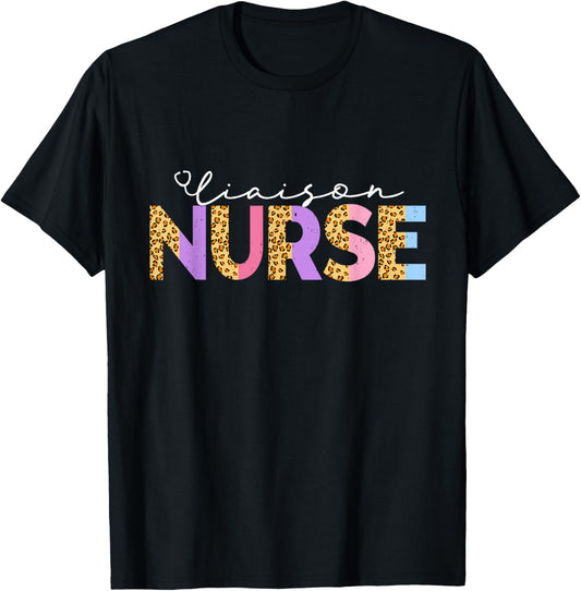Cute Liaison Nurse Leopard Critical Care Specialist Nursing T-Shirt - T-Shirt | Black