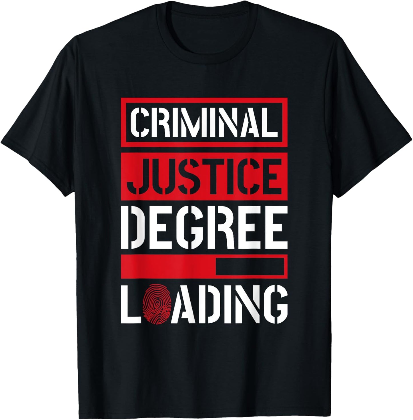 Criminal Justice Degree Loading, Criminal Justice Major T-Shirt - T-Shirt | Black