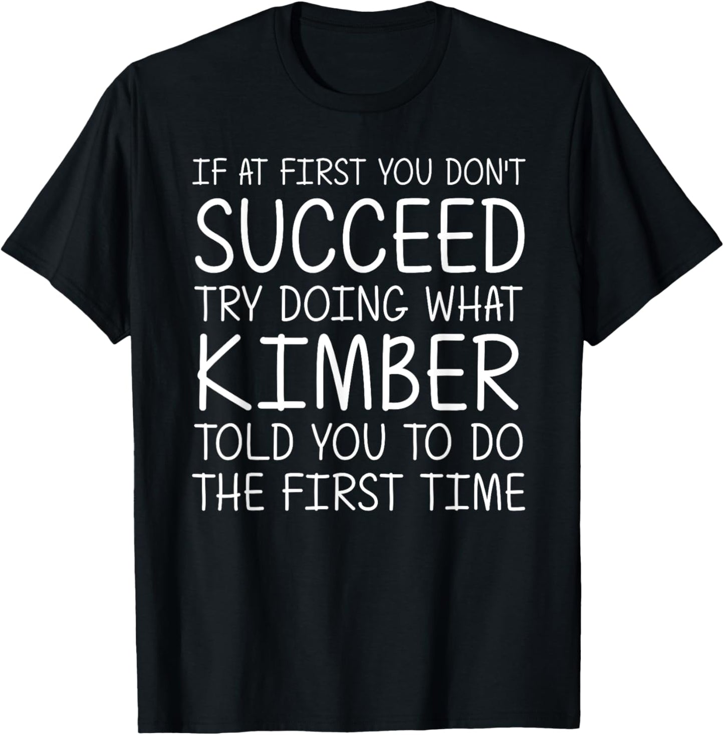 KIMBER Name Personalized Birthday Funny Christmas Joke T-Shirt - T-Shirt | Black