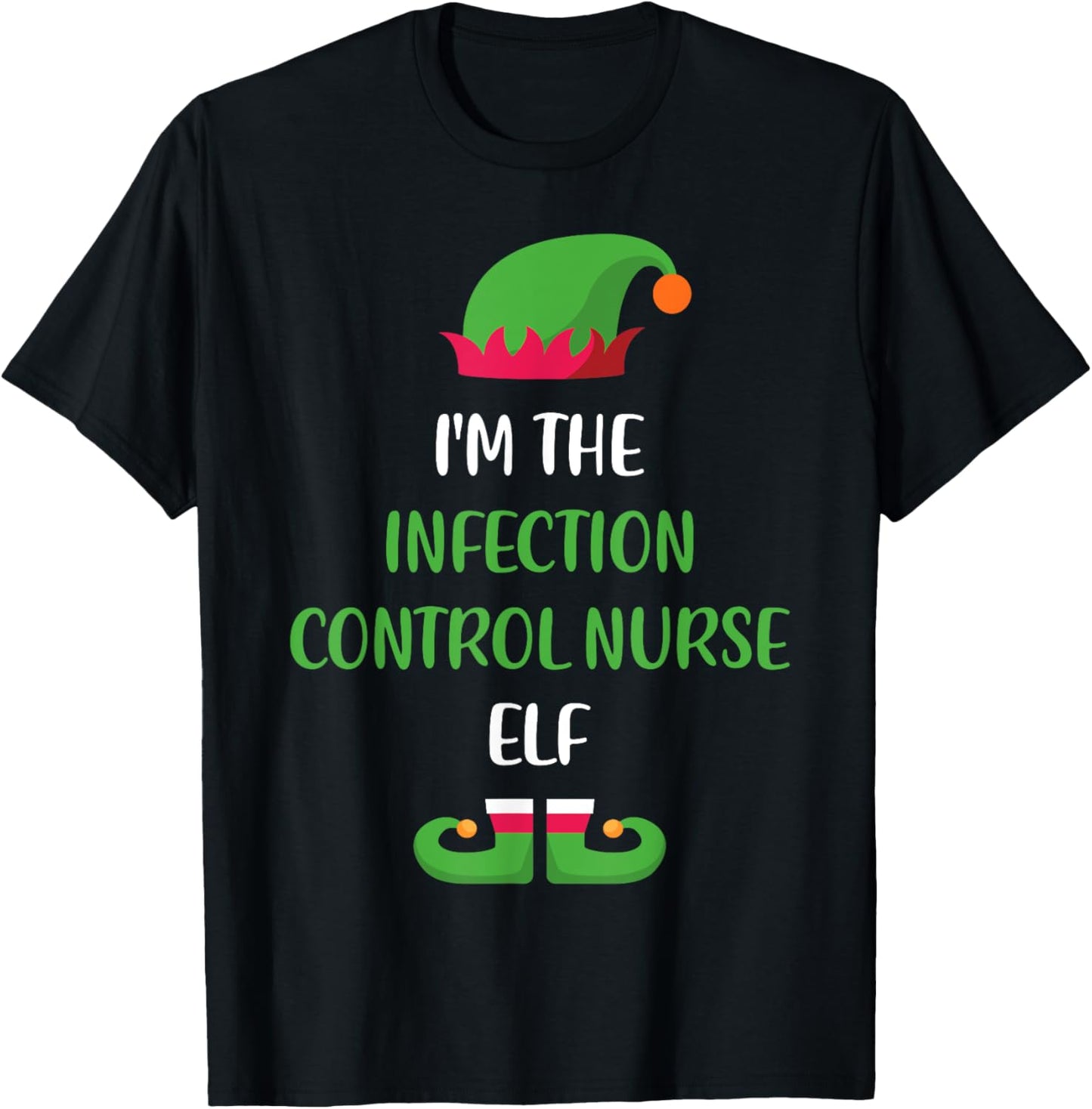Infection Control Nurse Elf Christmas Family Matching Funny T-Shirt - T-Shirt | Black