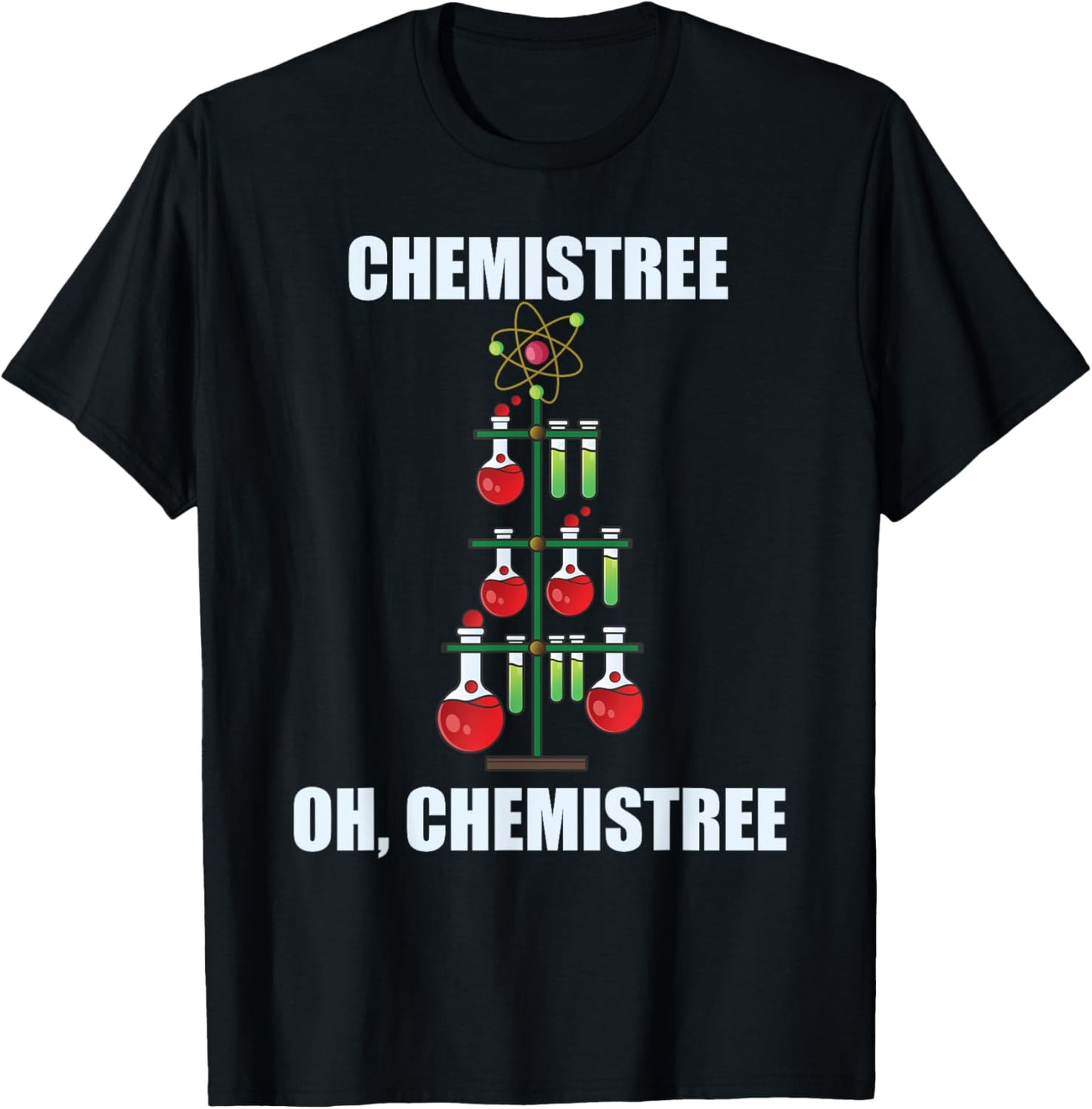 Oh Chemistree Christmas For Chemistree Science Teachers T-Shirt - T-Shirt | Black