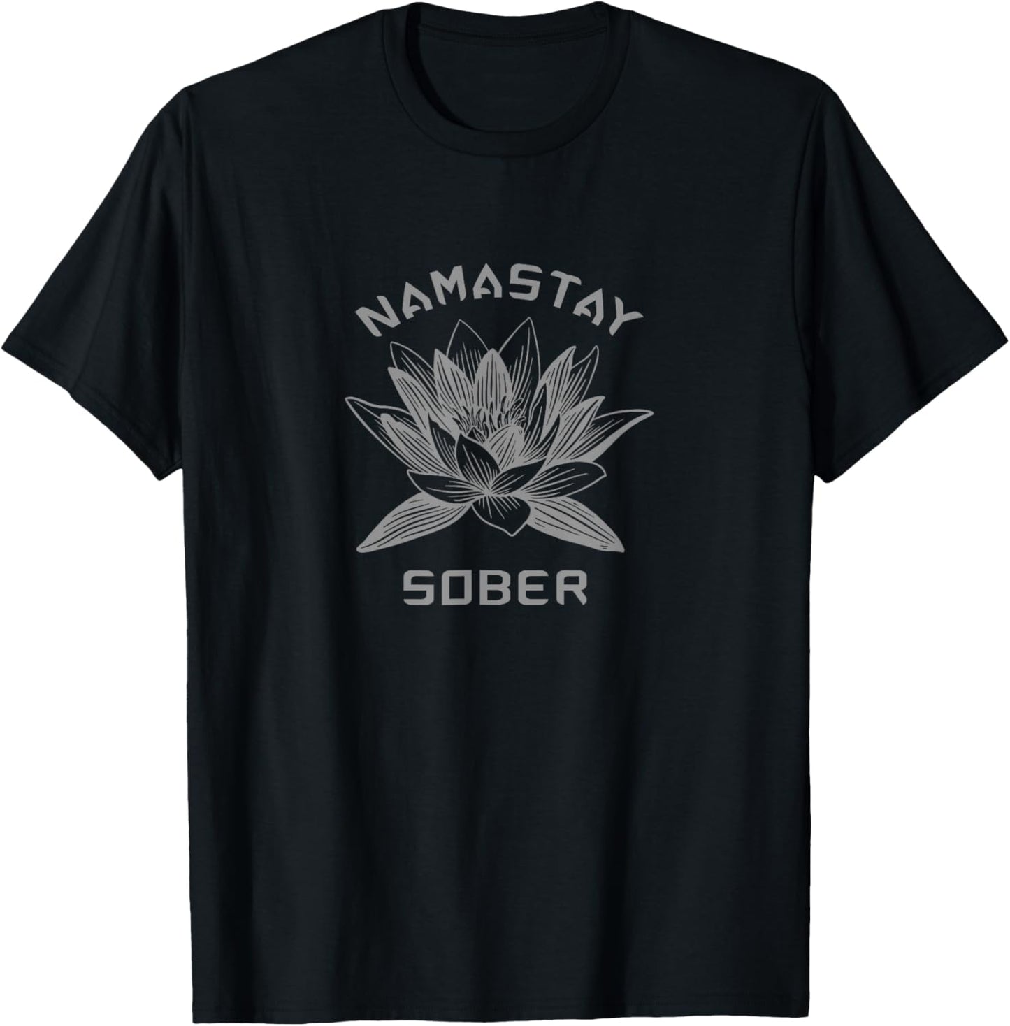 Namastay Sober NA AA Funny 12 Step Recovery T-Shirt - T-Shirt | Black